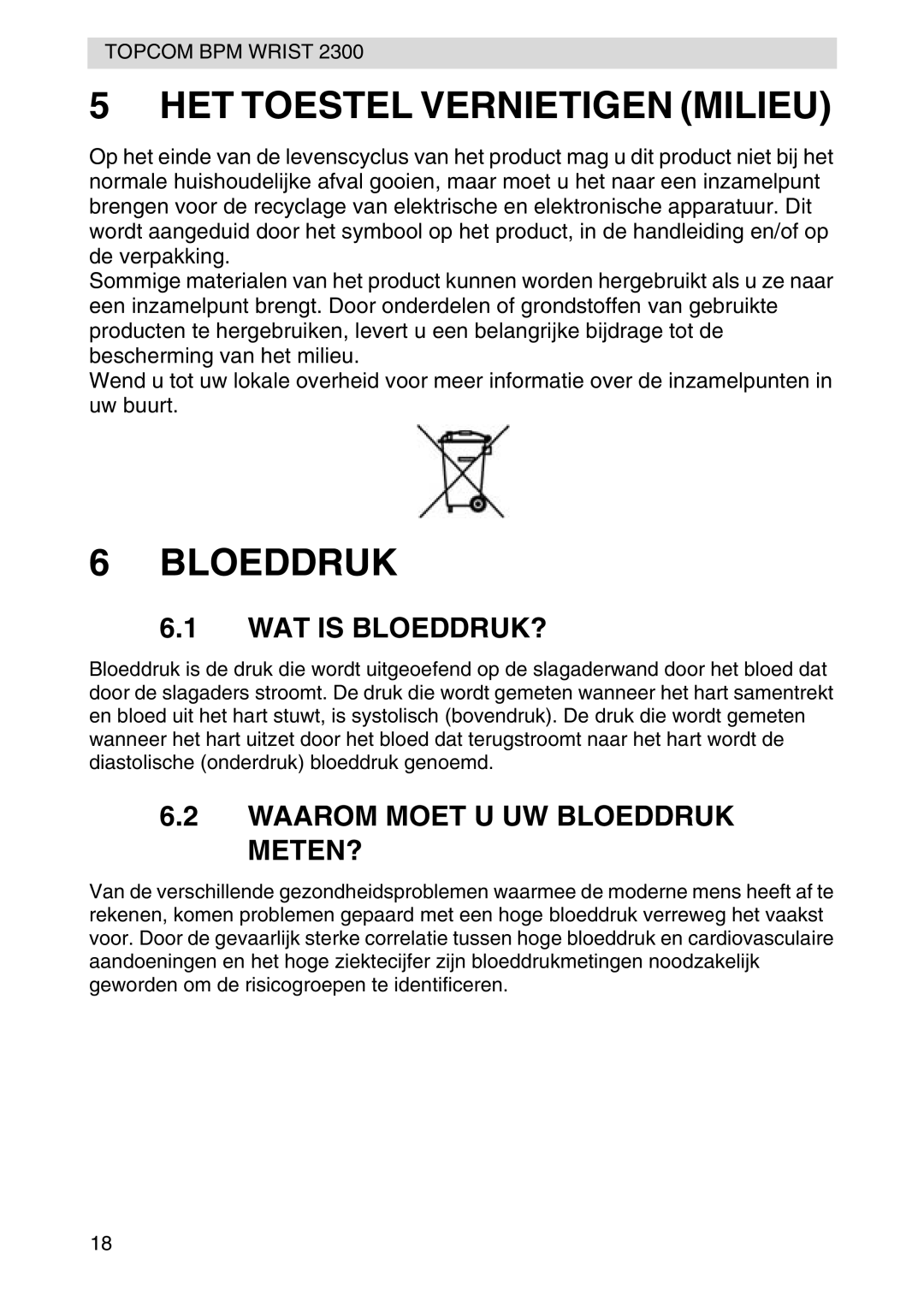 Topcom 2300 manual HET Toestel Vernietigen Milieu, WAT is BLOEDDRUK?, Waarom Moet U UW Bloeddruk METEN? 