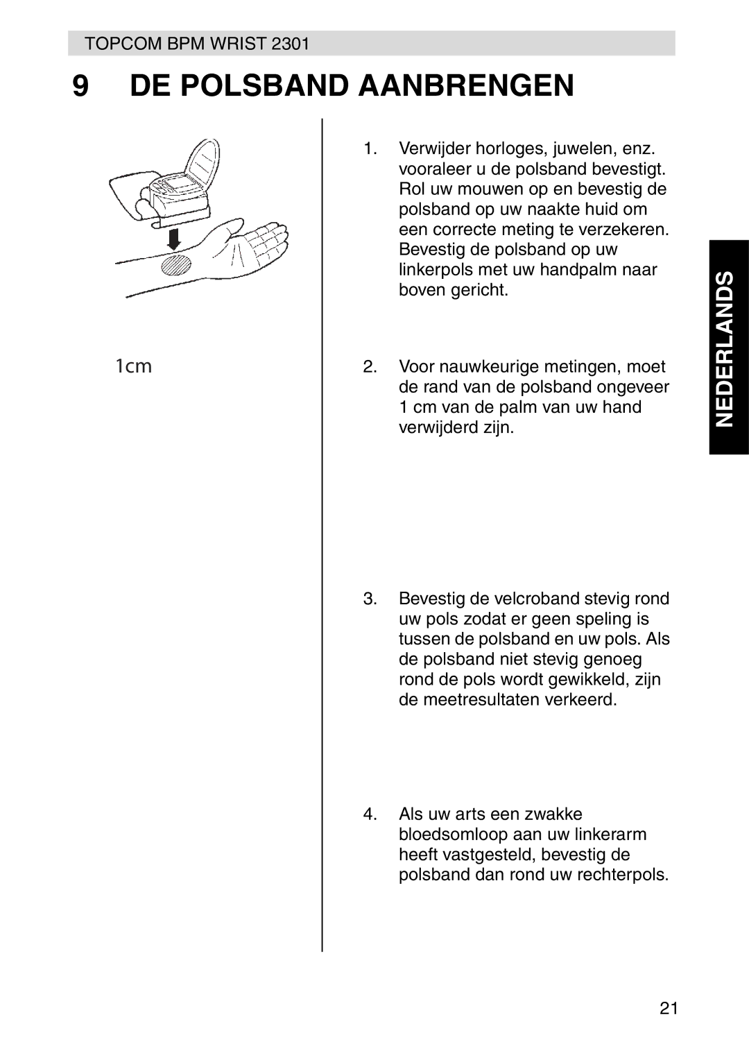 Topcom 2301 manual DE Polsband Aanbrengen, Verwijderd zijn 