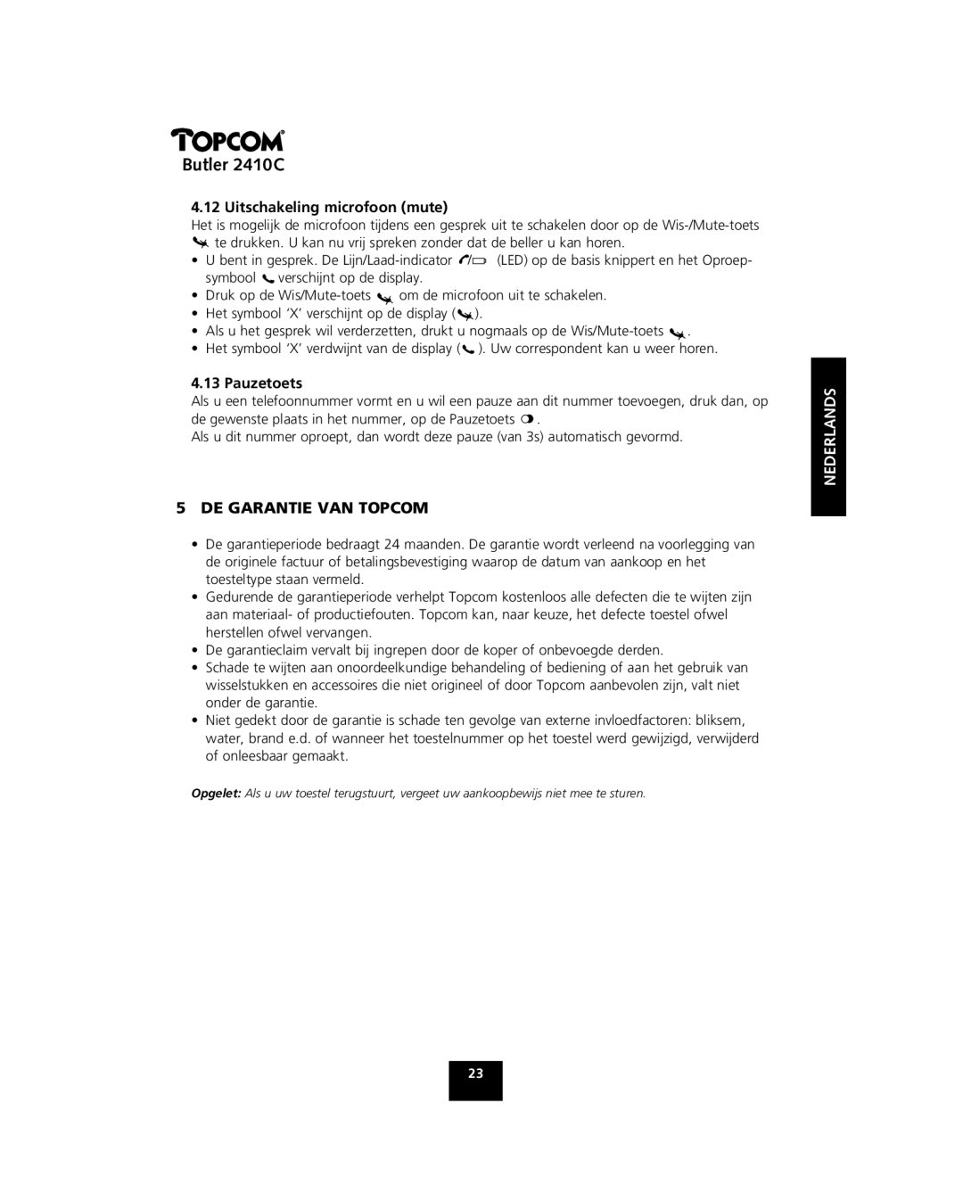 Topcom 2410 C manual Uitschakeling microfoon mute, Pauzetoets, DE Garantie VAN Topcom 