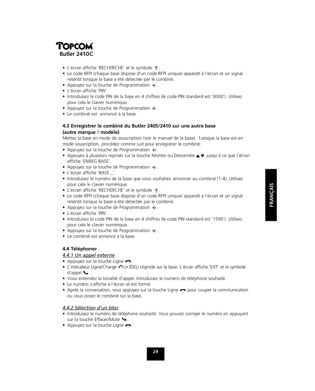 Topcom 2410 C manual Téléphoner, Un appel externe, 2 Sélection d’un bloc 