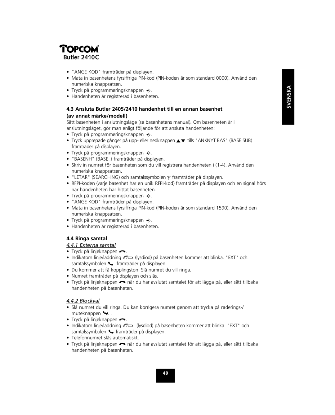 Topcom 2410 C manual Ringa samtal, Externa samtal, Blockval 