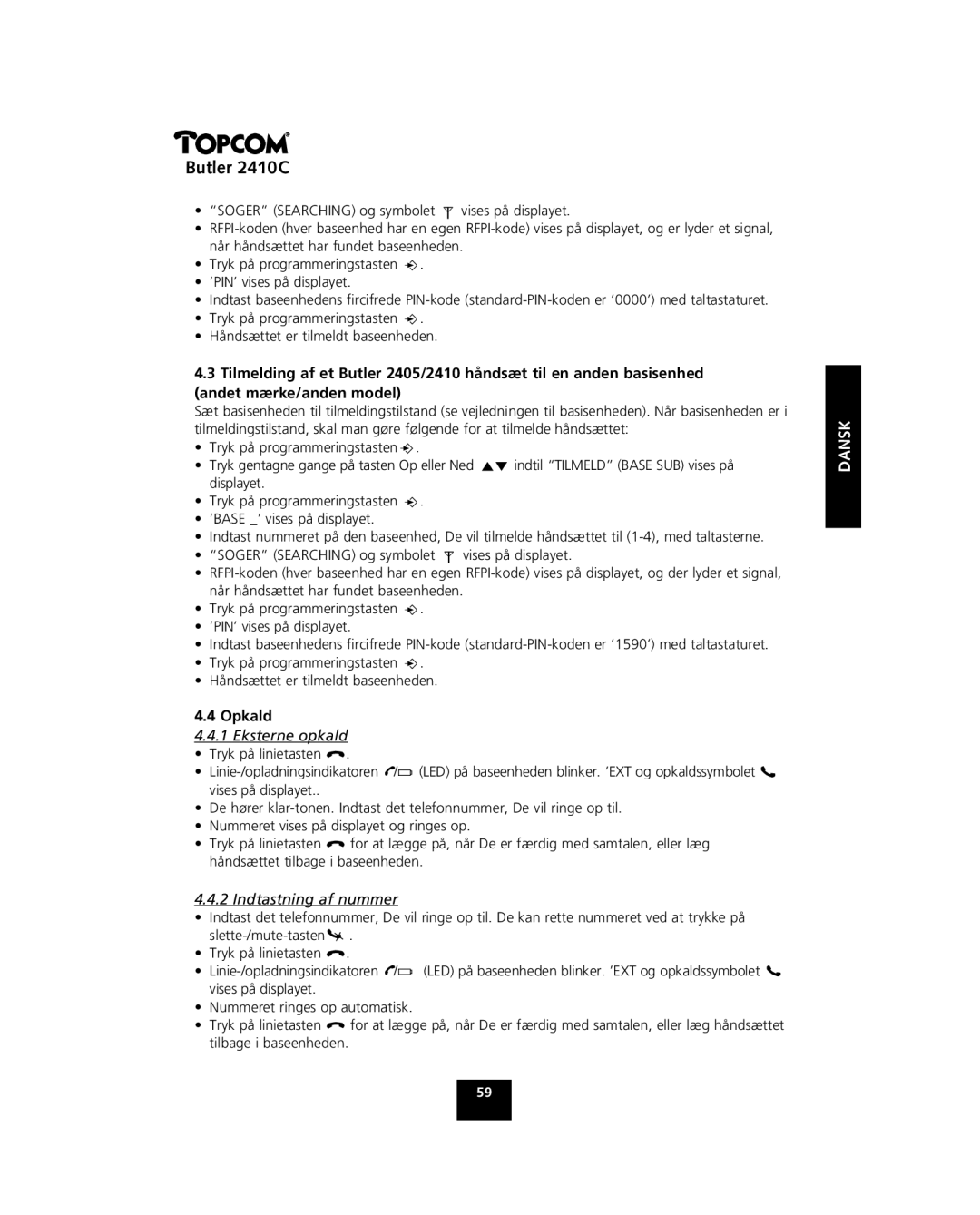 Topcom 2410 C manual Opkald, Eksterne opkald, Indtastning af nummer 