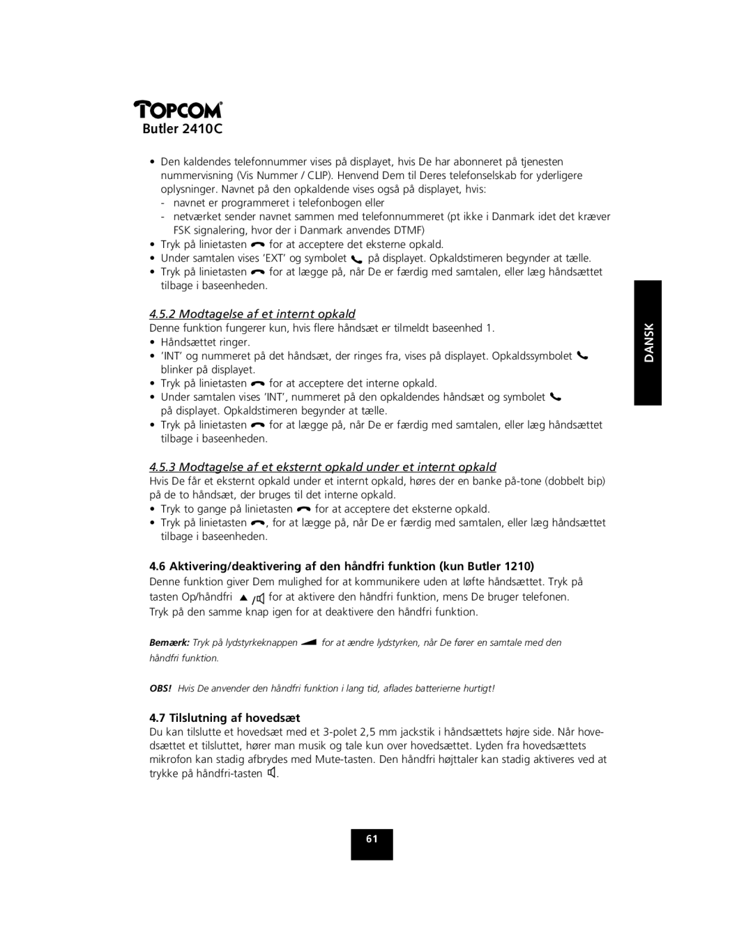 Topcom 2410 C manual Modtagelse af et internt opkald, Modtagelse af et eksternt opkald under et internt opkald 