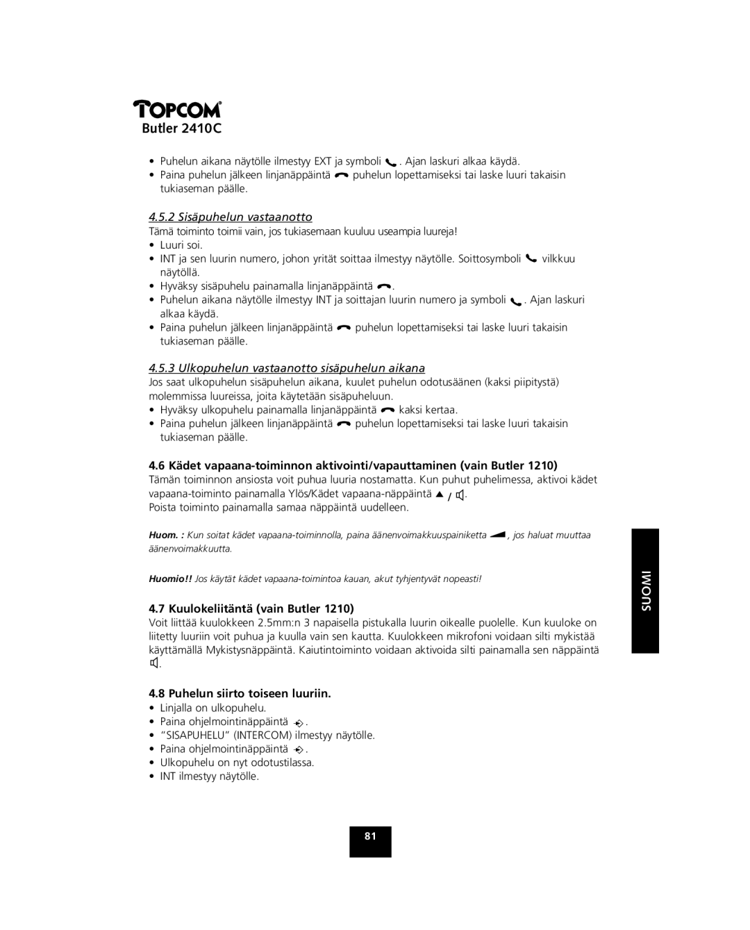 Topcom 2410 C manual 2 Sisäpuhelun vastaanotto, Ulkopuhelun vastaanotto sisäpuhelun aikana, Kuulokeliitäntä vain Butler 