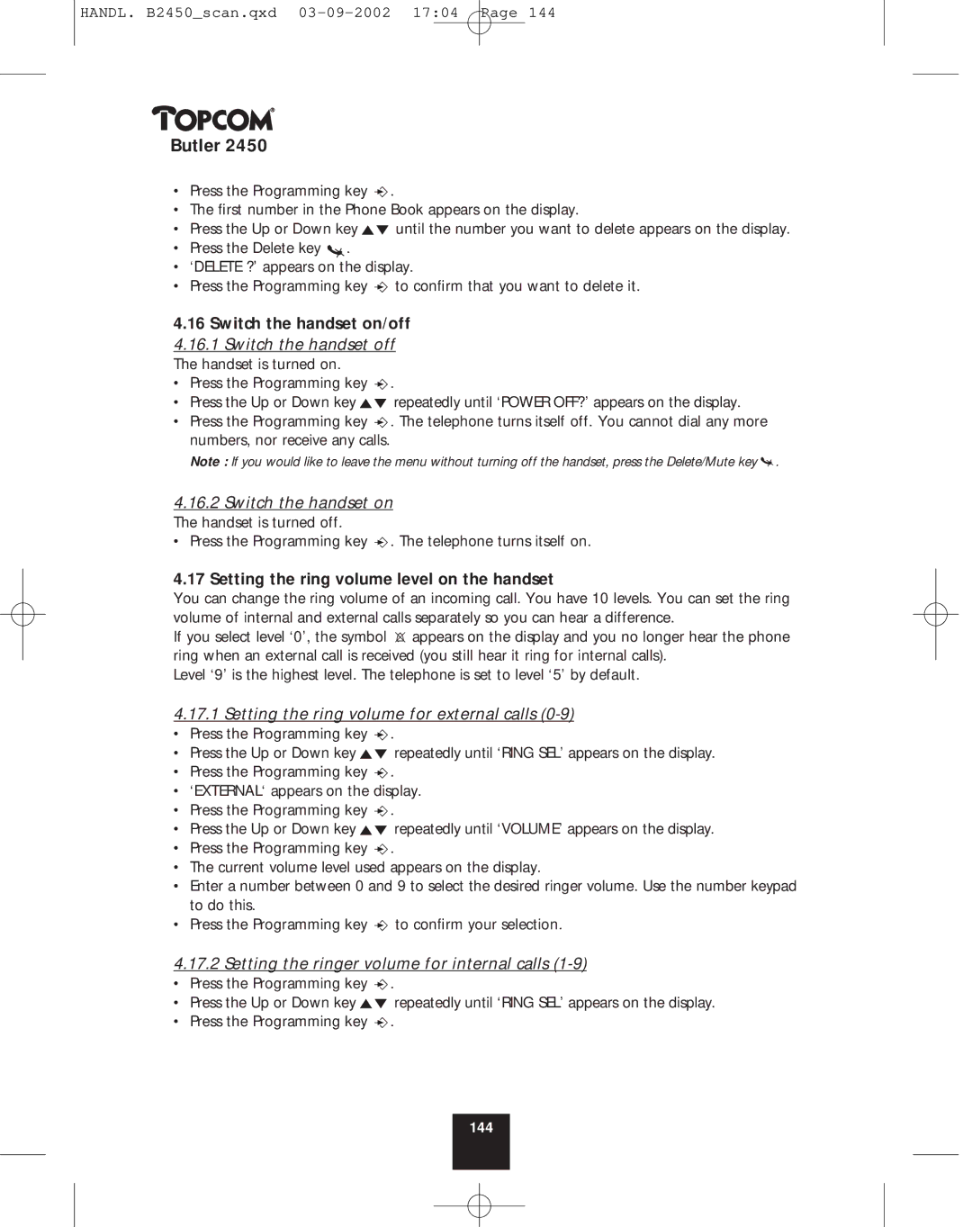 Topcom 2450 manual Switch the handset on The handset is turned off, Setting the ring volume level on the handset 