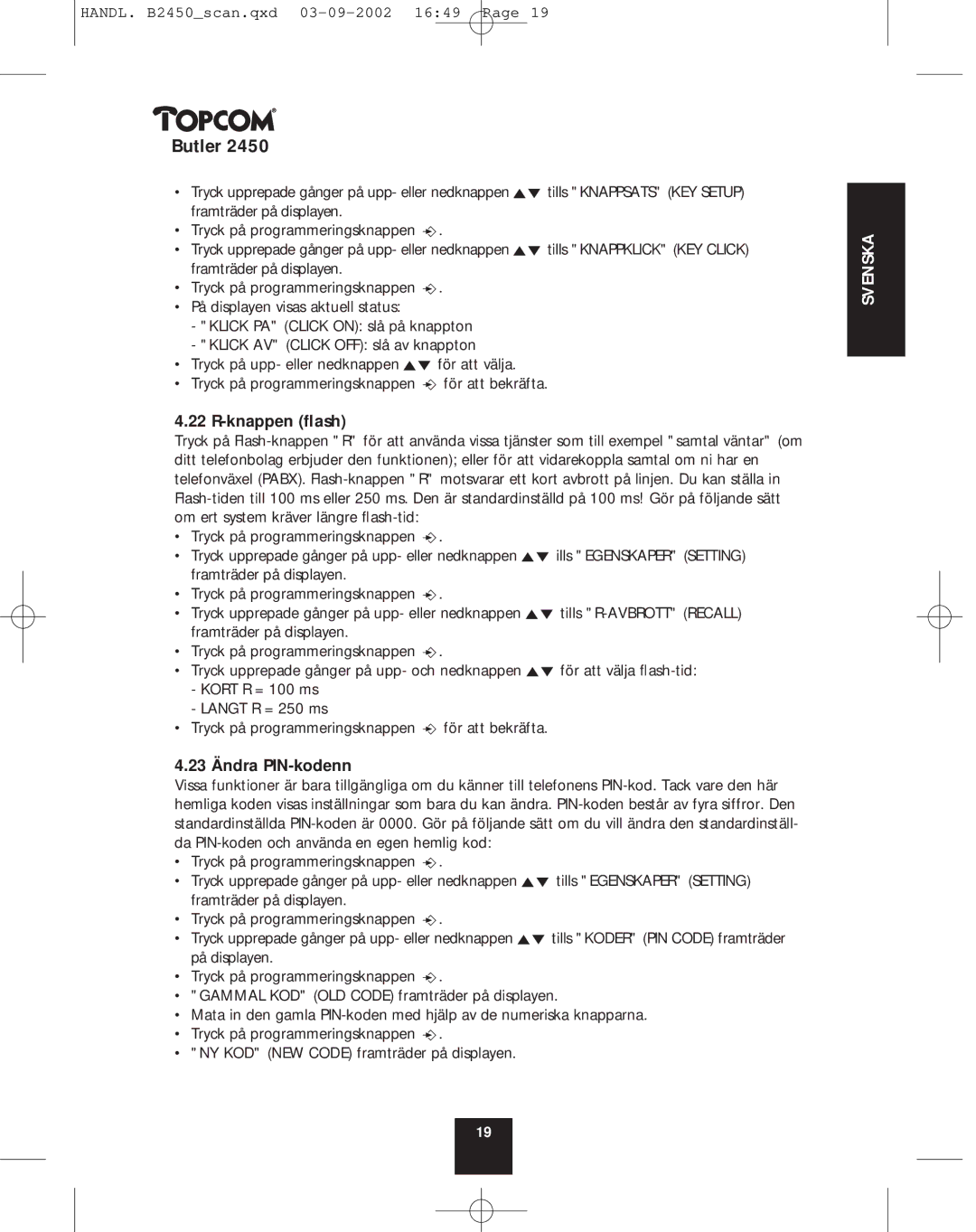 Topcom 2450 manual Knappen ﬂash, 23 Ändra PIN-kodenn 