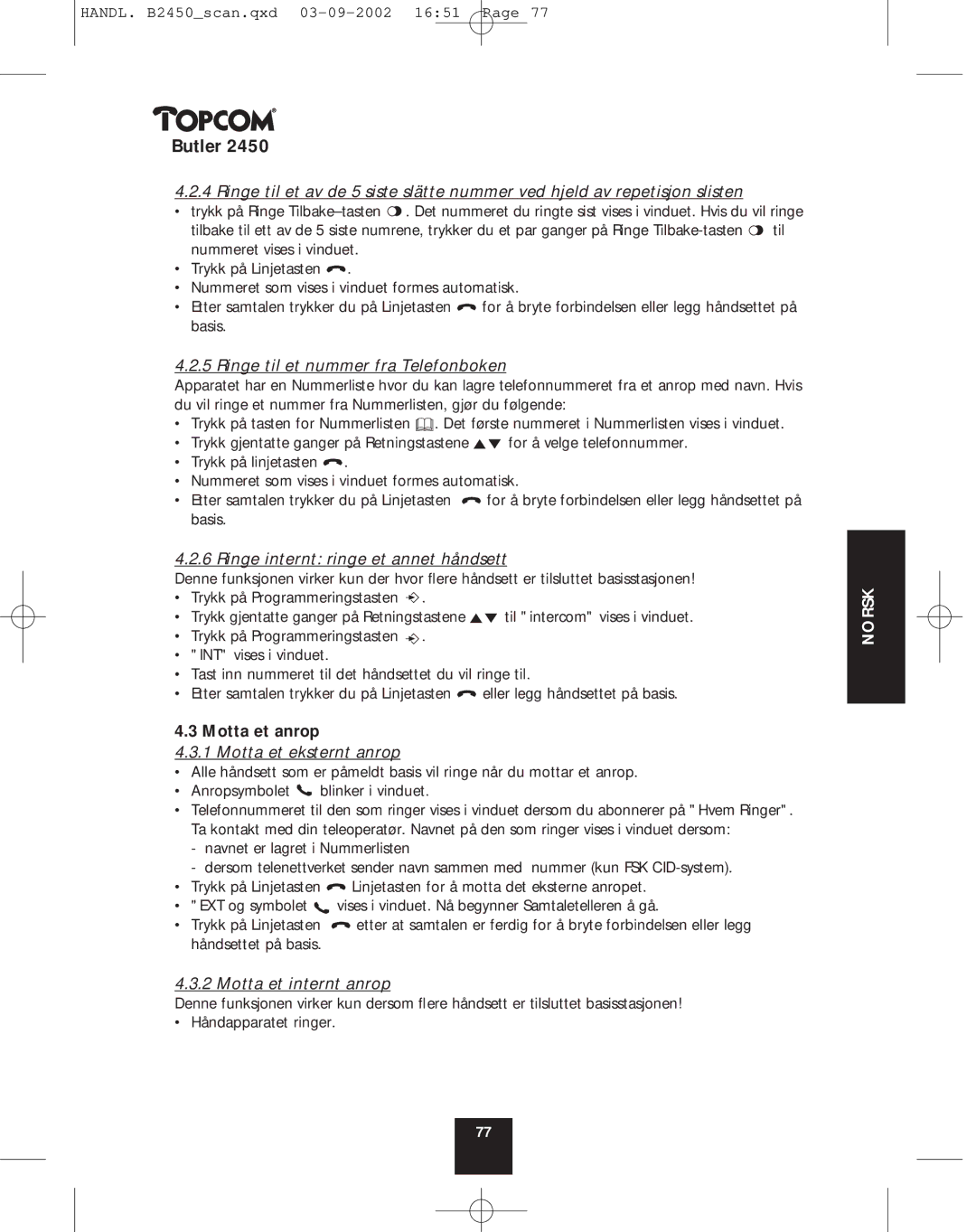 Topcom 2450 manual Ringe til et nummer fra Telefonboken, Ringe internt ringe et annet håndsett, Motta et anrop 