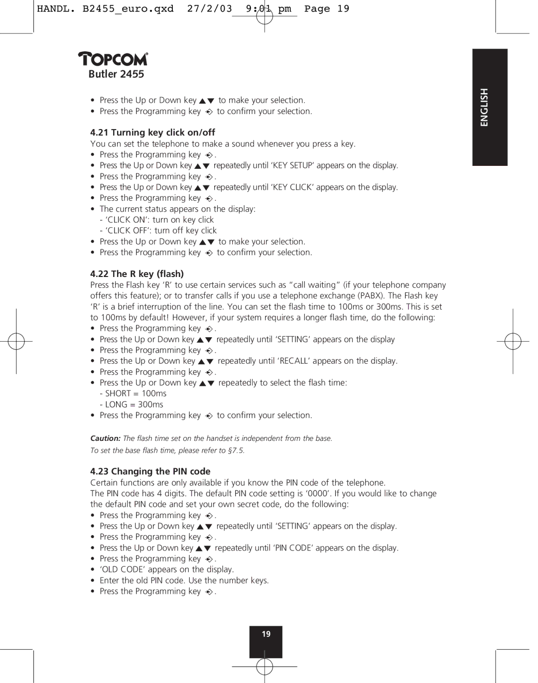 Topcom 2455 manual Turning key click on/off, R key ﬂash, Changing the PIN code 