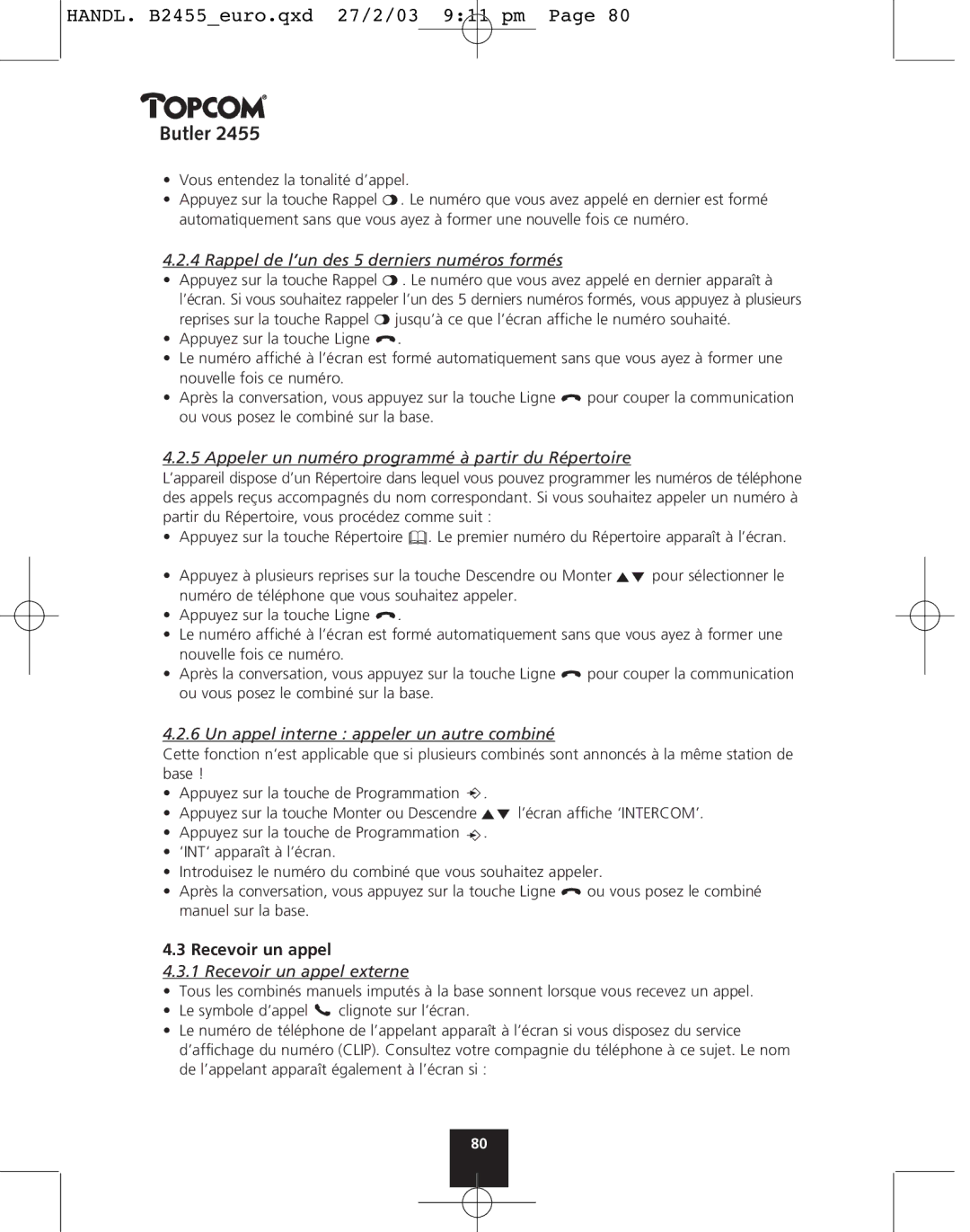 Topcom 2455 manual Rappel de l’un des 5 derniers numéros formés, Appeler un numéro programmé à partir du Répertoire 