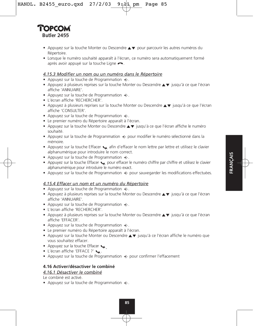 Topcom 2455 manual Modiﬁer un nom ou un numéro dans le Répertoire, Effacer un nom et un numéro du Répertoire 