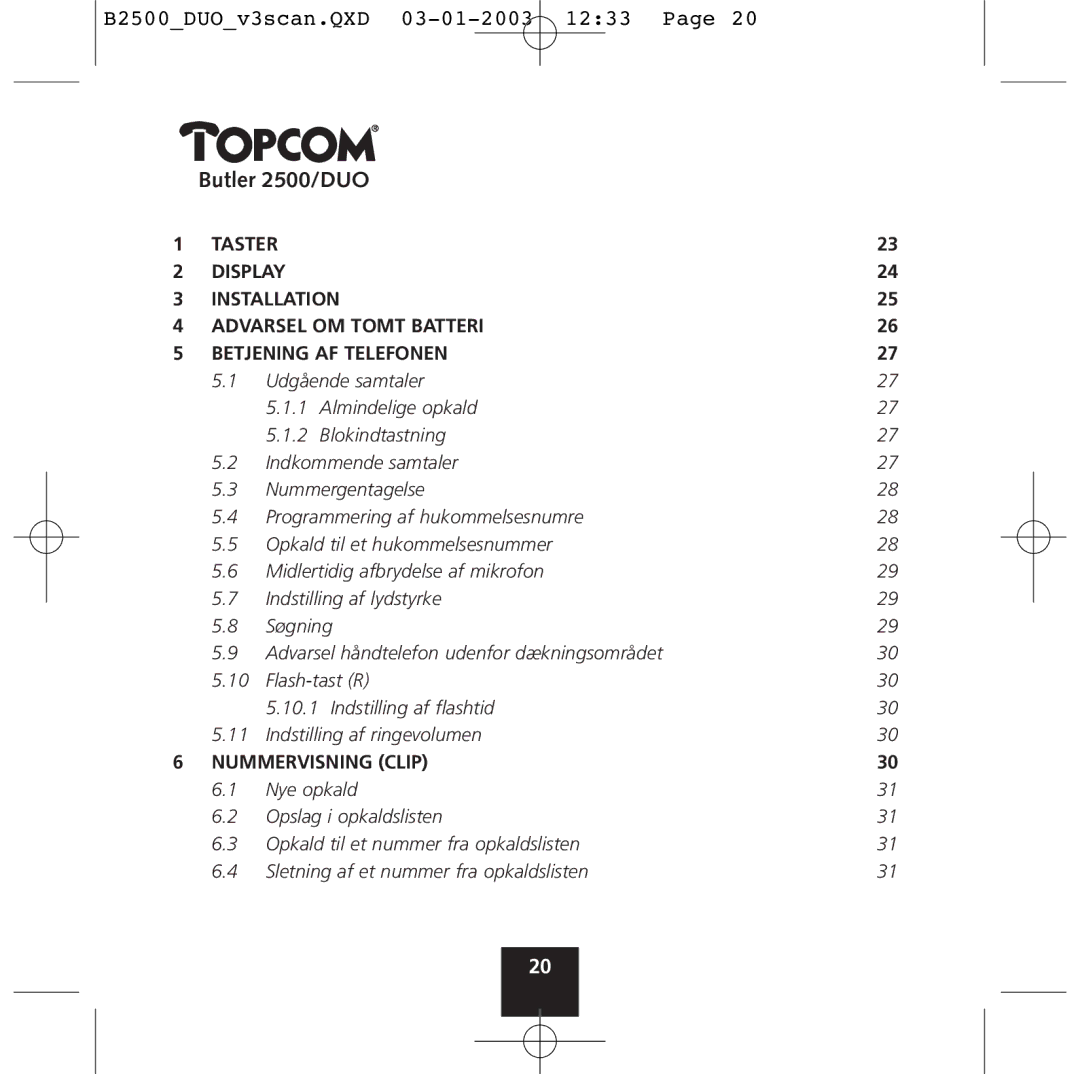 Topcom 2500 Duo manual Taster Display Installation Betjening AF Telefonen 