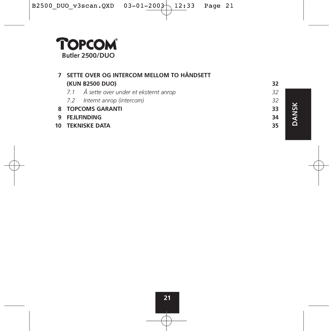 Topcom 2500 Duo manual Sette over under et eksternt anrop Internt anrop intercom 