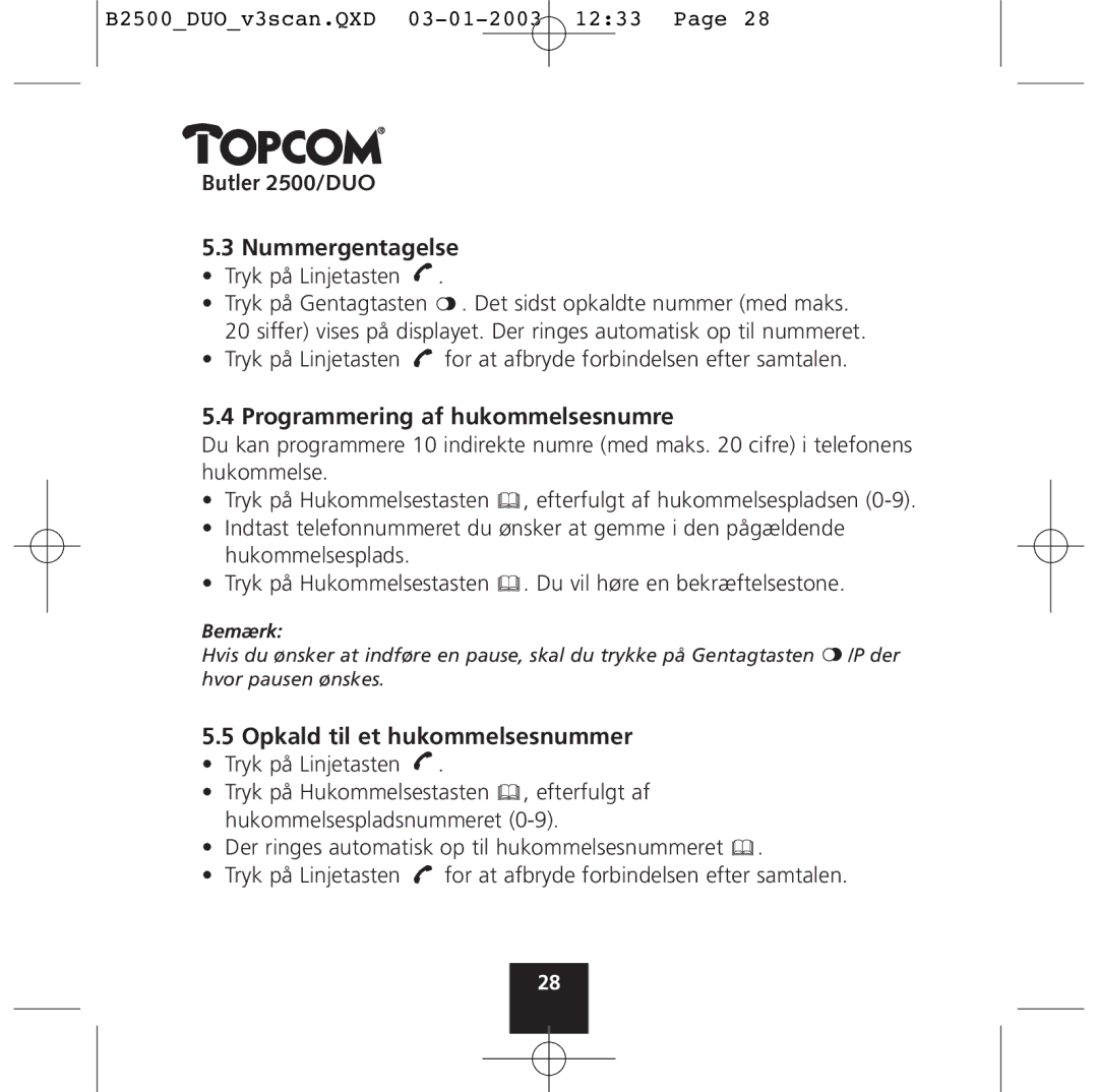 Topcom 2500 Duo manual Butler 2500/DUO Nummergentagelse, Programmering af hukommelsesnumre, Opkald til et hukommelsesnummer 