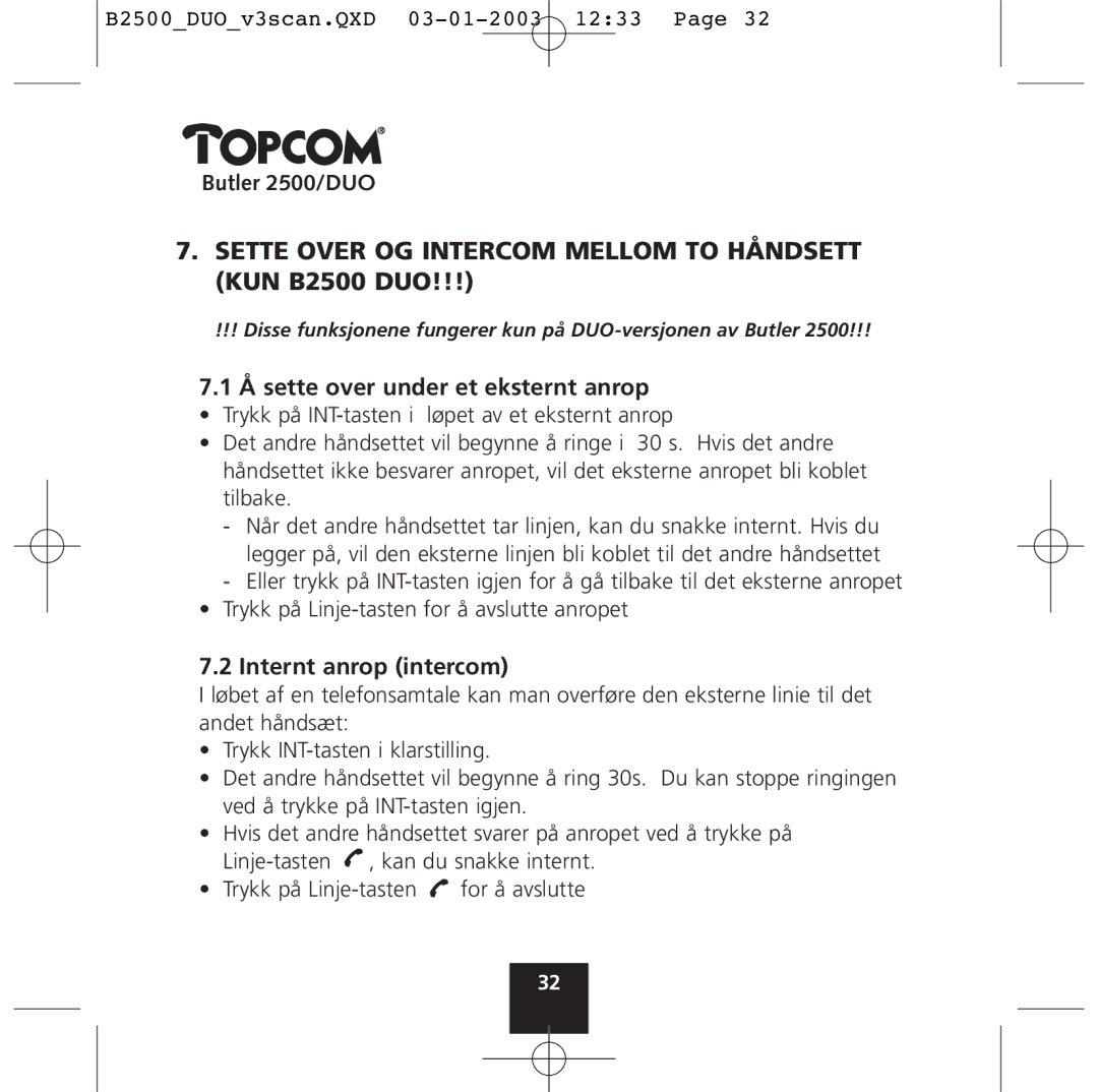 Topcom 2500 Duo manual Sette Over OG Intercom Mellom to Håndsett KUN B2500 DUO, Å sette over under et eksternt anrop 