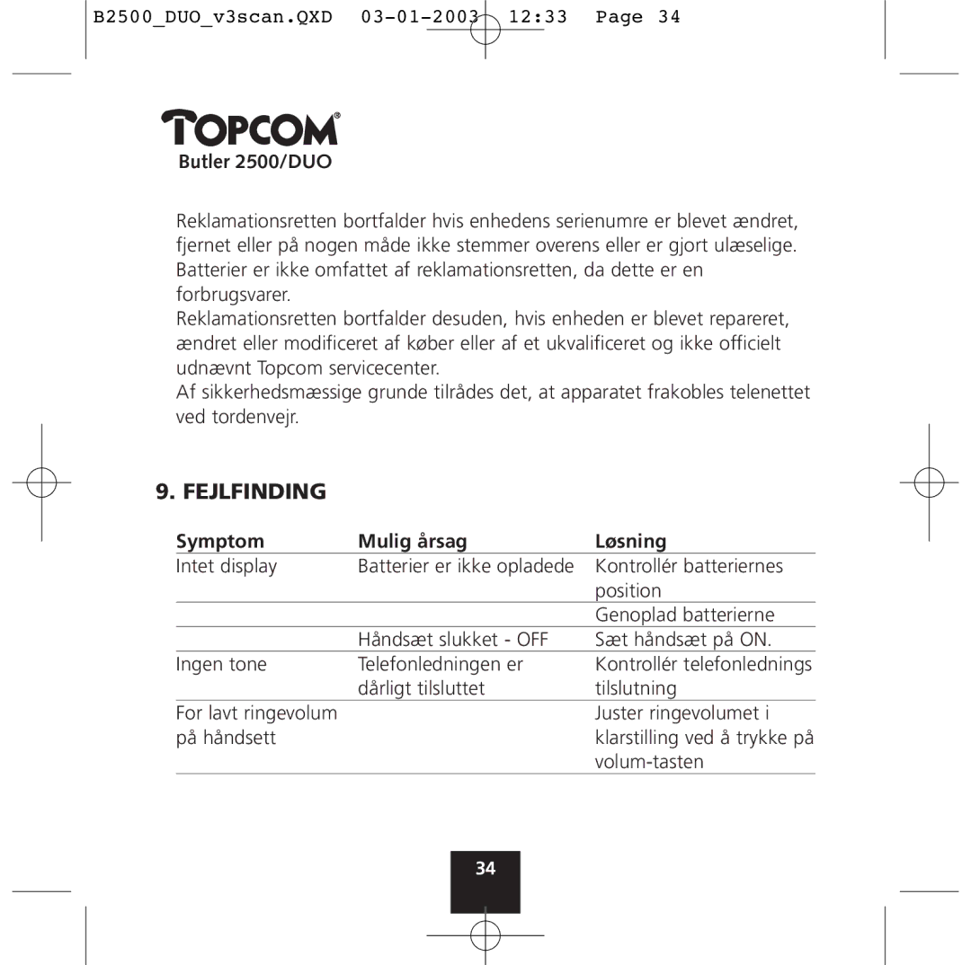 Topcom 2500 Duo manual Fejlfinding, Symptom Mulig årsag Løsning 