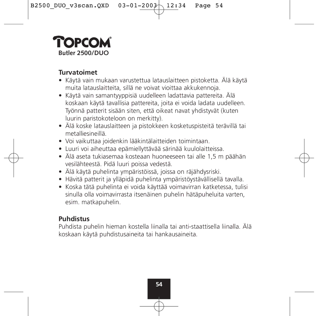 Topcom 2500 Duo manual Butler 2500/DUO Turvatoimet, Puhdistus 