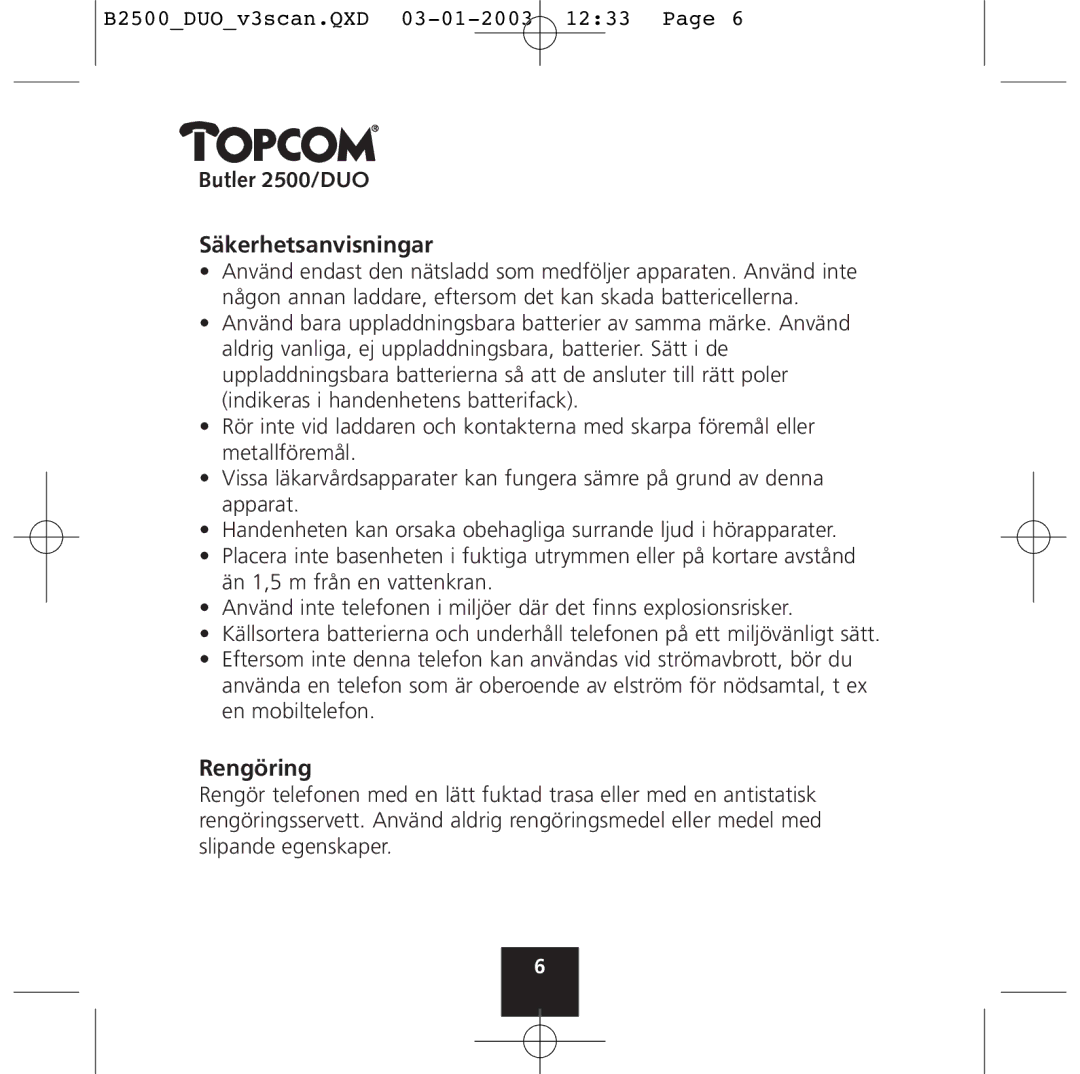 Topcom 2500 Duo manual Butler 2500/DUO Säkerhetsanvisningar, Rengöring 