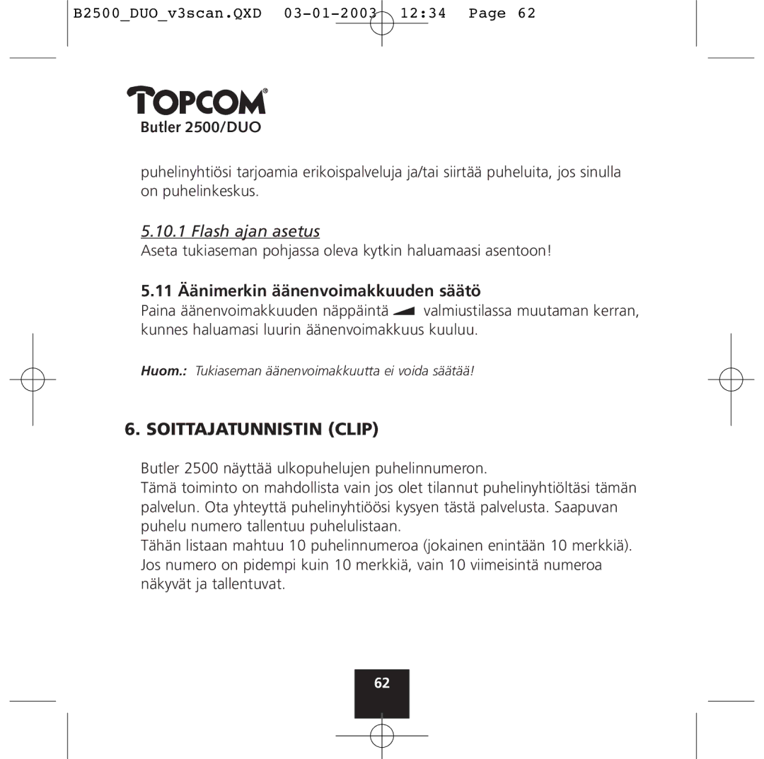 Topcom 2500 Duo manual Soittajatunnistin Clip, 11 Äänimerkin äänenvoimakkuuden säätö 