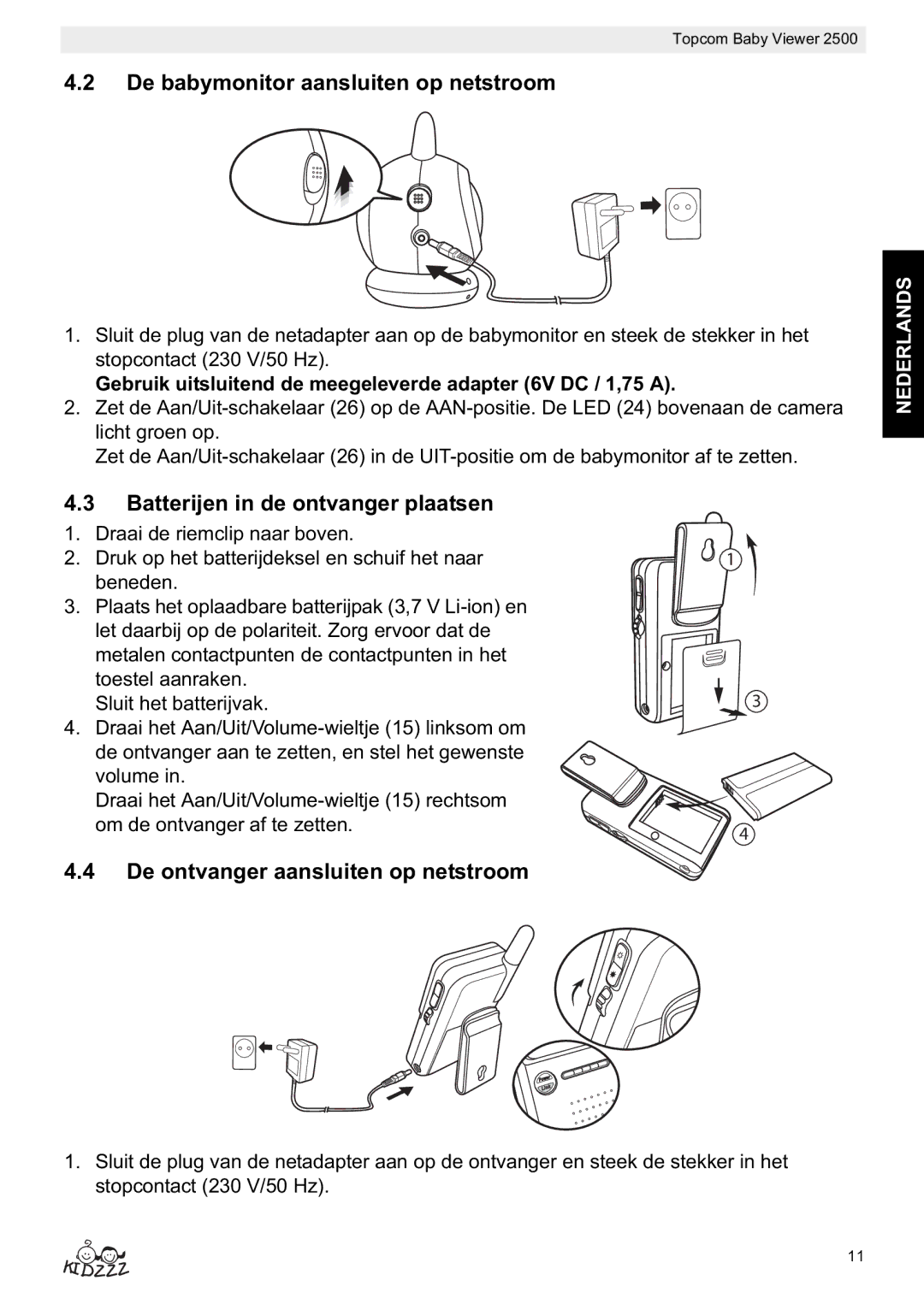 Topcom 2500 manual do utilizador De babymonitor aansluiten op netstroom, Batterijen in de ontvanger plaatsen 