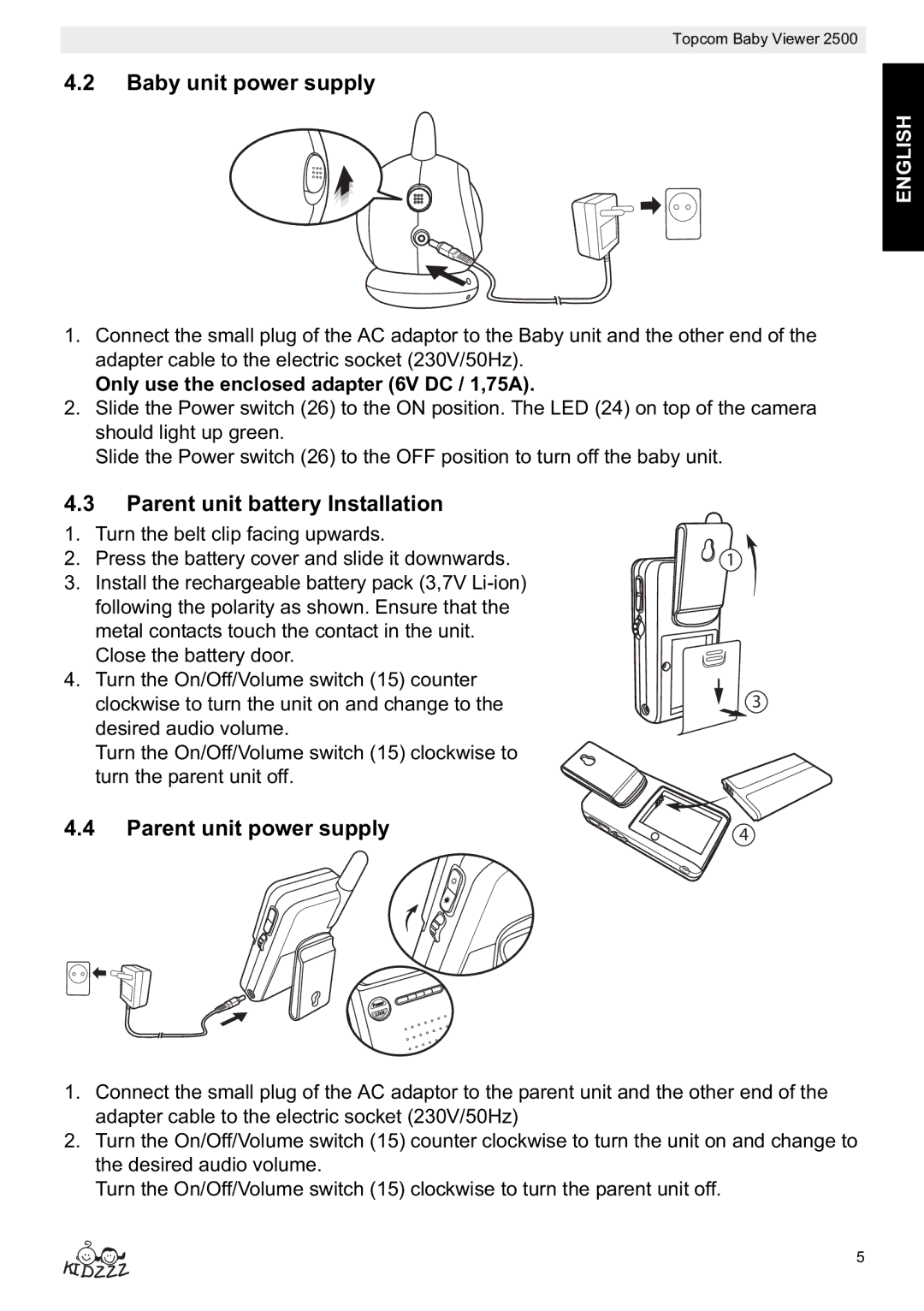 Topcom 2500 manual do utilizador Baby unit power supply, Parent unit battery Installation, Parent unit power supply 