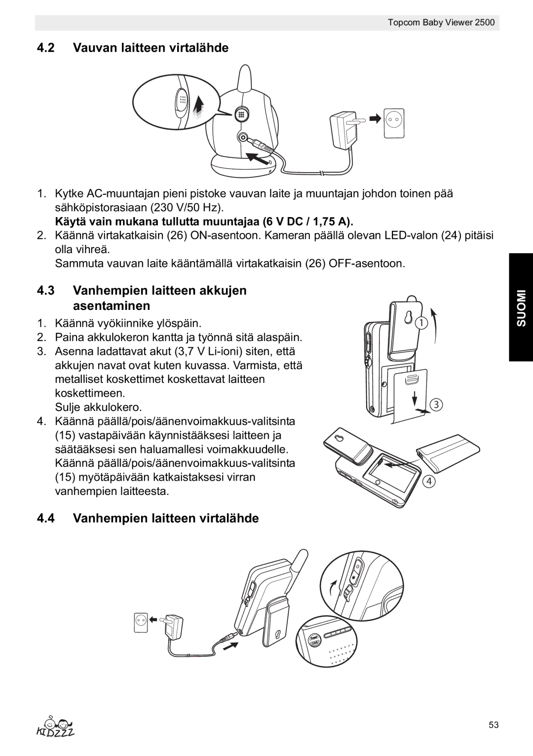 Topcom 2500 Vauvan laitteen virtalähde, Vanhempien laitteen akkujen Asentaminen, Vanhempien laitteen virtalähde 