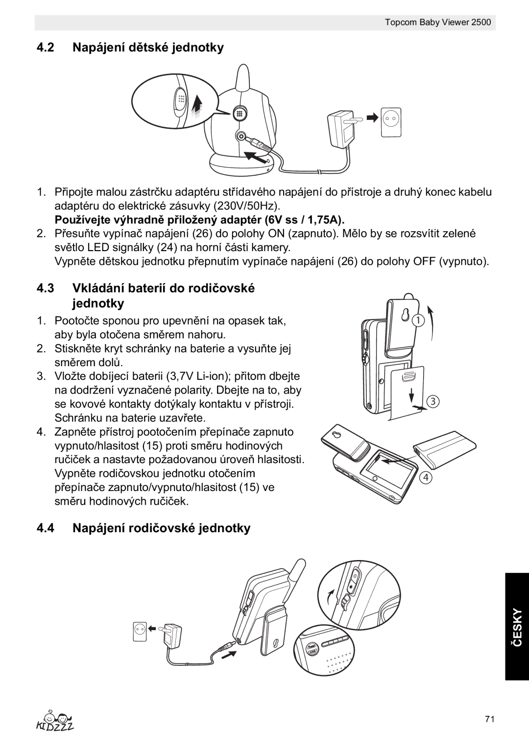 Topcom 2500 manual do utilizador Napájení dé jednotky, Vkládání baterií do rodivské jednotky, Napájení rodivské jednotky 