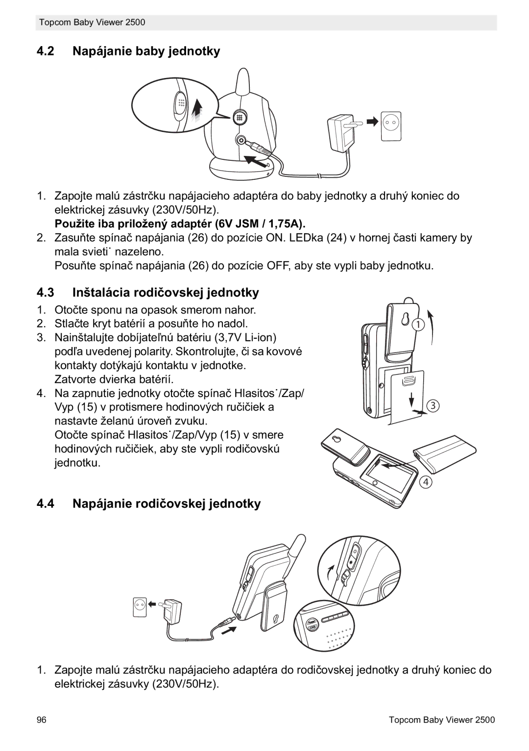 Topcom 2500 manual do utilizador Napájanie baby jednotky, Inštalácia rodivskej jednotky, Napájanie rodi ovskej jednotky 