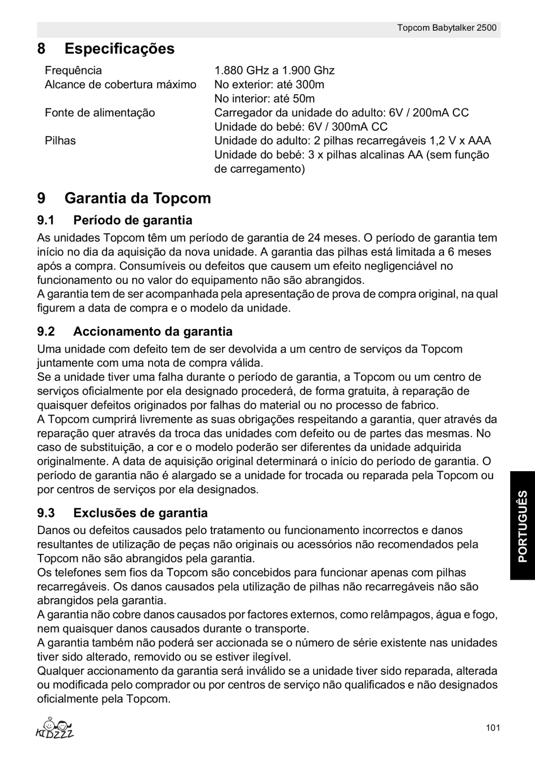 Topcom 2500 Especificações, Garantia da Topcom, Período de garantia, Accionamento da garantia, Exclusões de garantia 