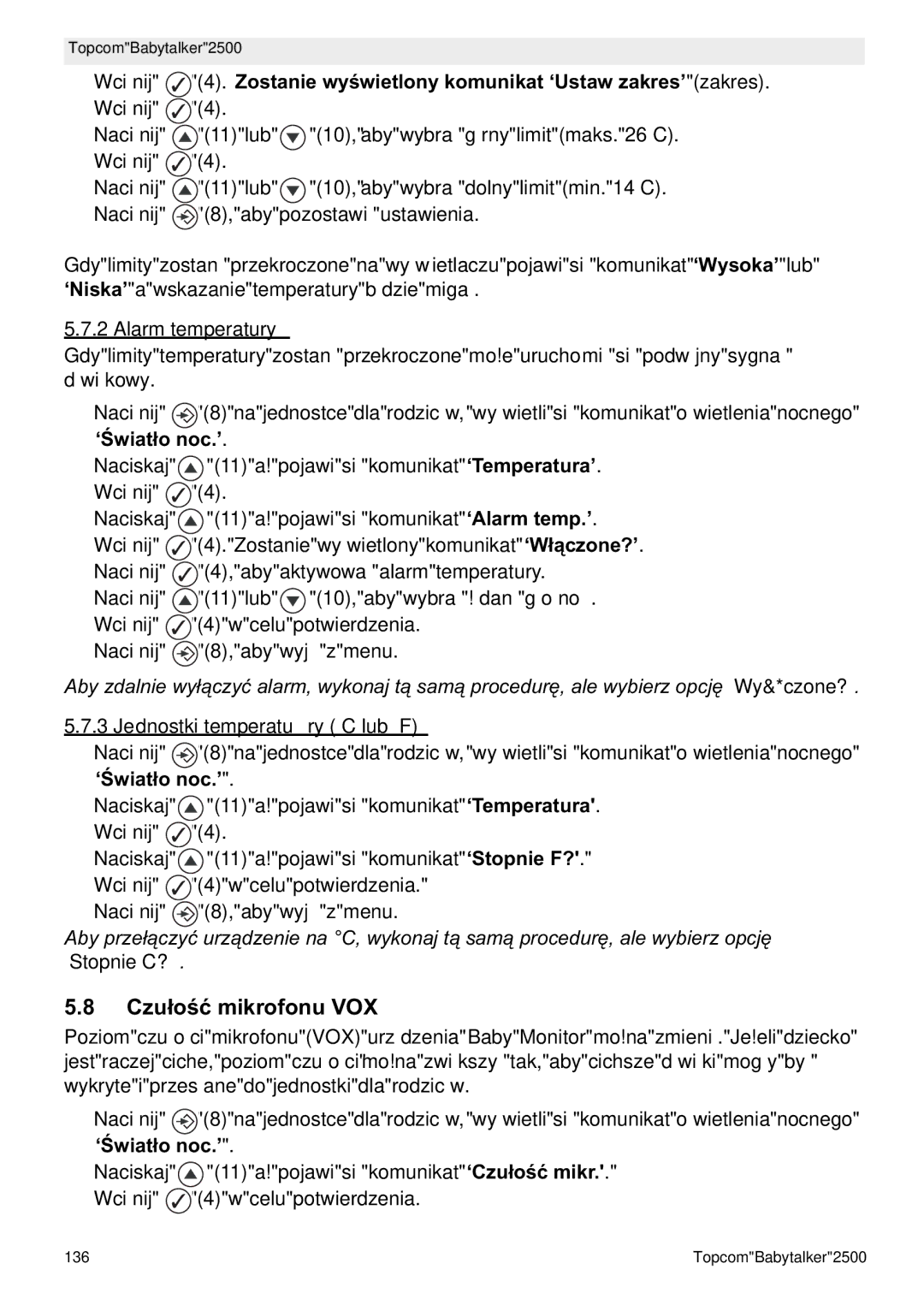 Topcom 2500 Czu mikrofonu VOX, Alarm temperatury, ‘Wyczone?’, Jednostki temperatury C lub F, ‘Stopnie C?’ 