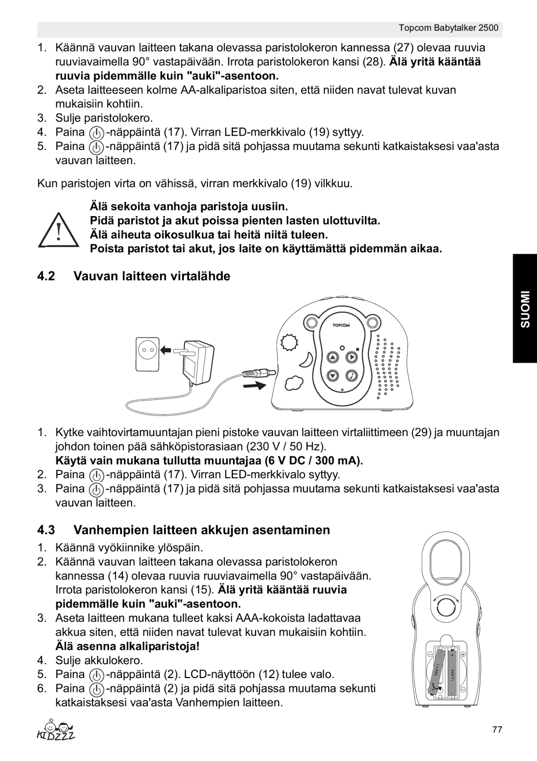 Topcom 2500 Vauvan laitteen virtalähde, Vanhempien laitteen akkujen asentaminen, Älä asenna alkaliparistoja 