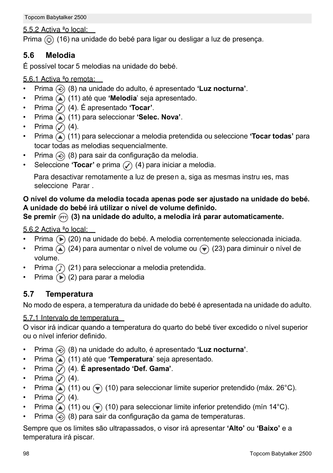 Topcom 2500 manual do utilizador Melodia, Activação local, Prima 4. É apresentado ‘Def. Gama’ 