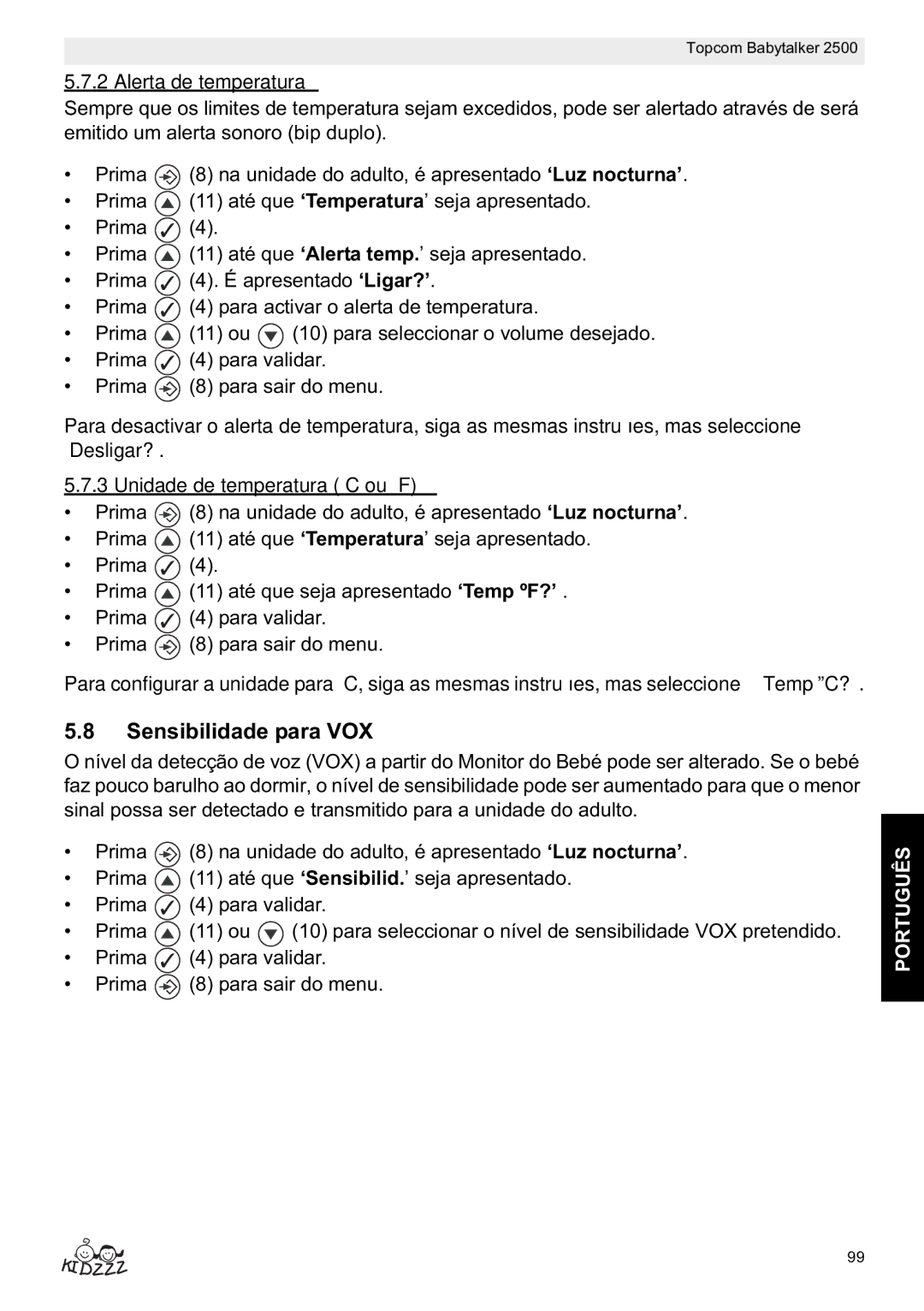 Topcom 2500 manual do utilizador Sensibilidade para VOX, Alerta de temperatura, ‘Desligar?’ Unidade de temperatura C ou F 