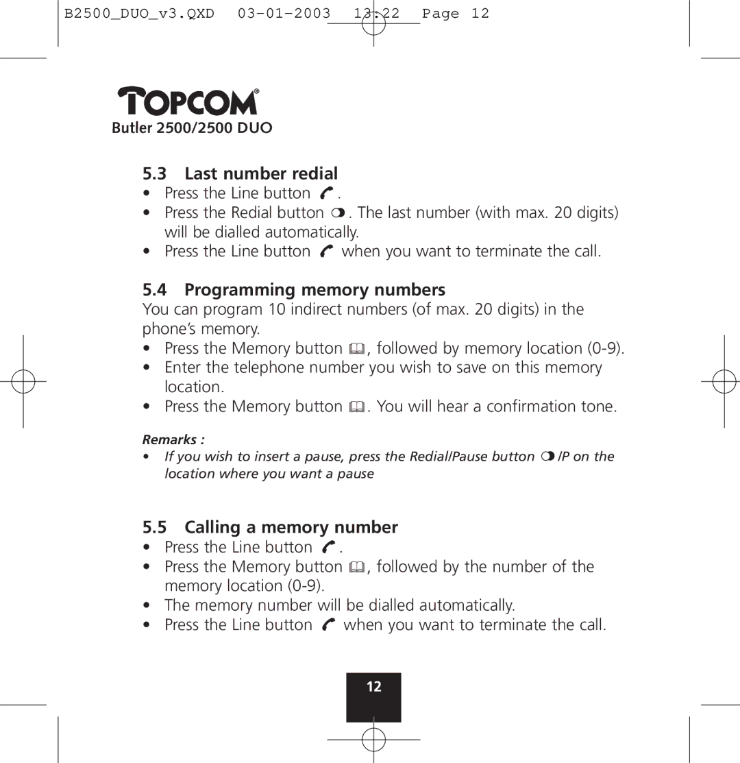 Topcom 2500 manual Last number redial, Programming memory numbers, Calling a memory number 