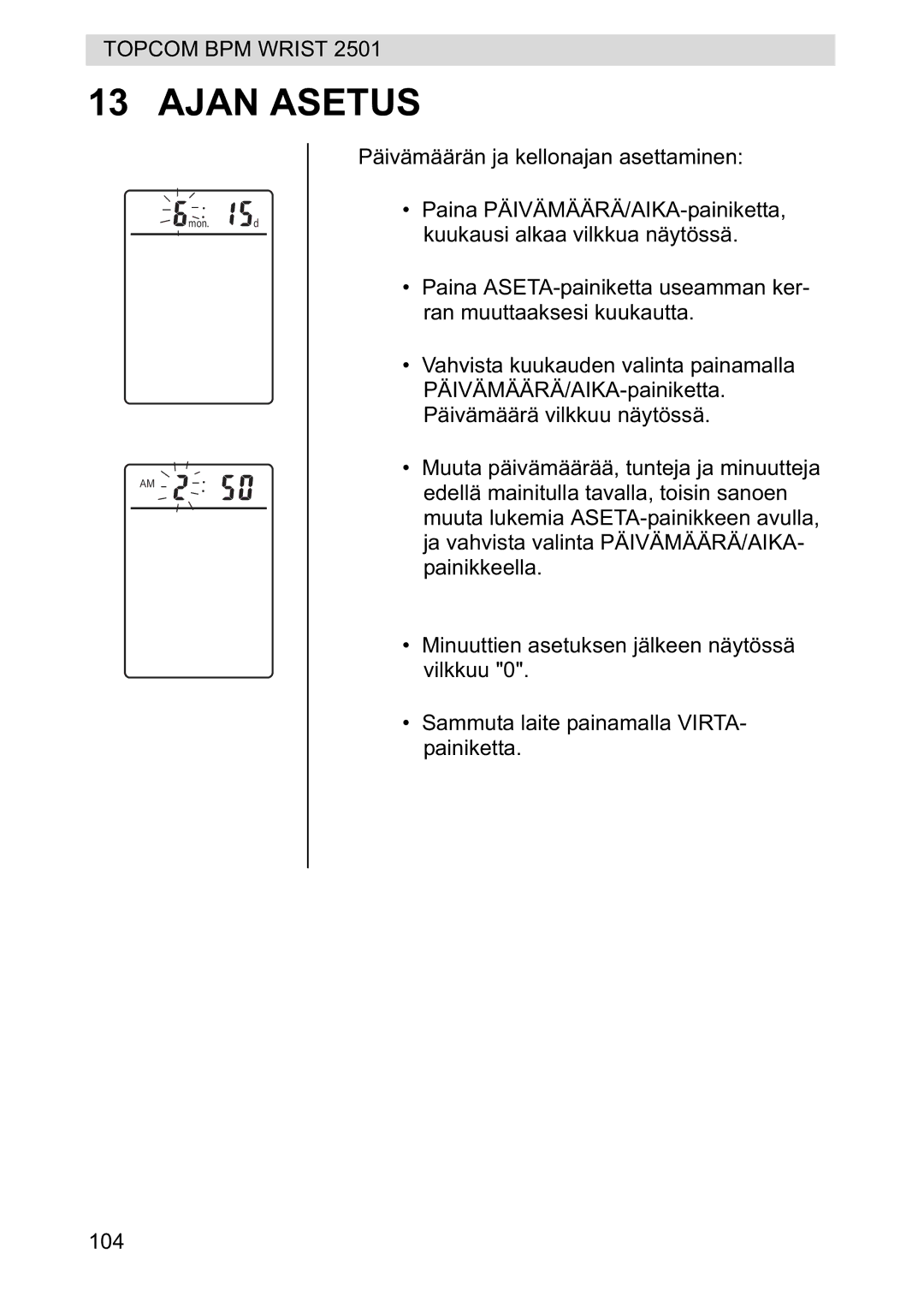 Topcom 2501 manual Ajan Asetus 