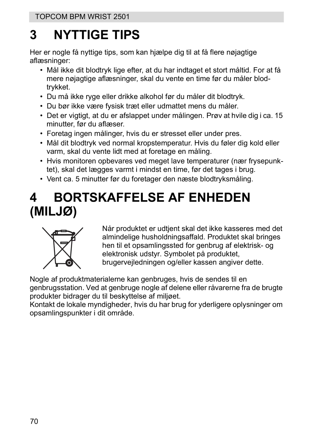 Topcom 2501 manual Nyttige Tips, Bortskaffelse AF Enheden Miljø 