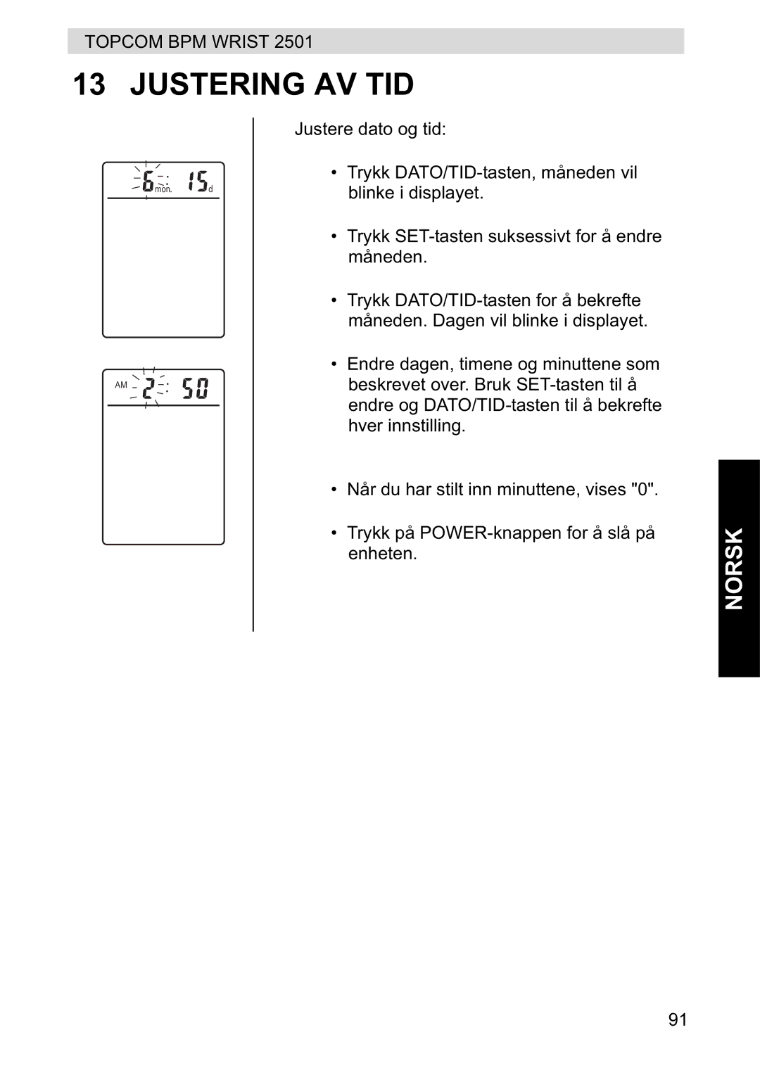 Topcom 2501 manual Justering AV TID 