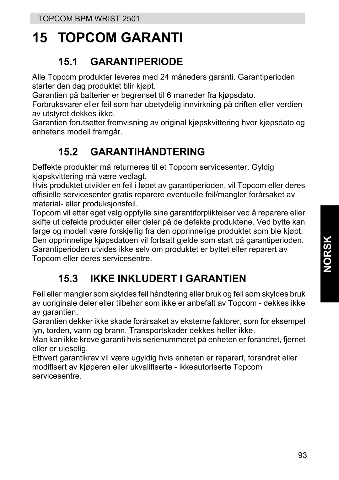 Topcom 2501 manual Garantiperiode, Garantihåndtering, Ikke Inkludert I Garantien 