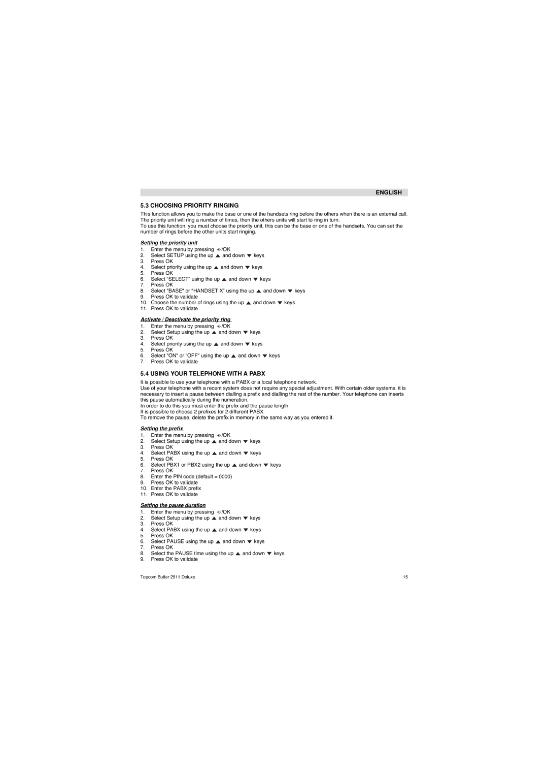 Topcom 2511 Deluxe manual English Choosing Priority Ringing, Using Your Telephone with a Pabx 