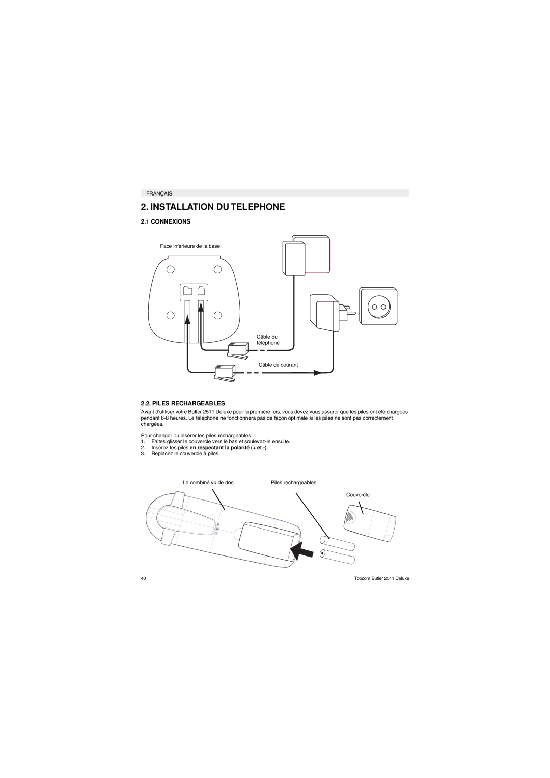 Topcom 2511 Deluxe manual Installation DU Telephone, Connexions, Piles Rechargeables 