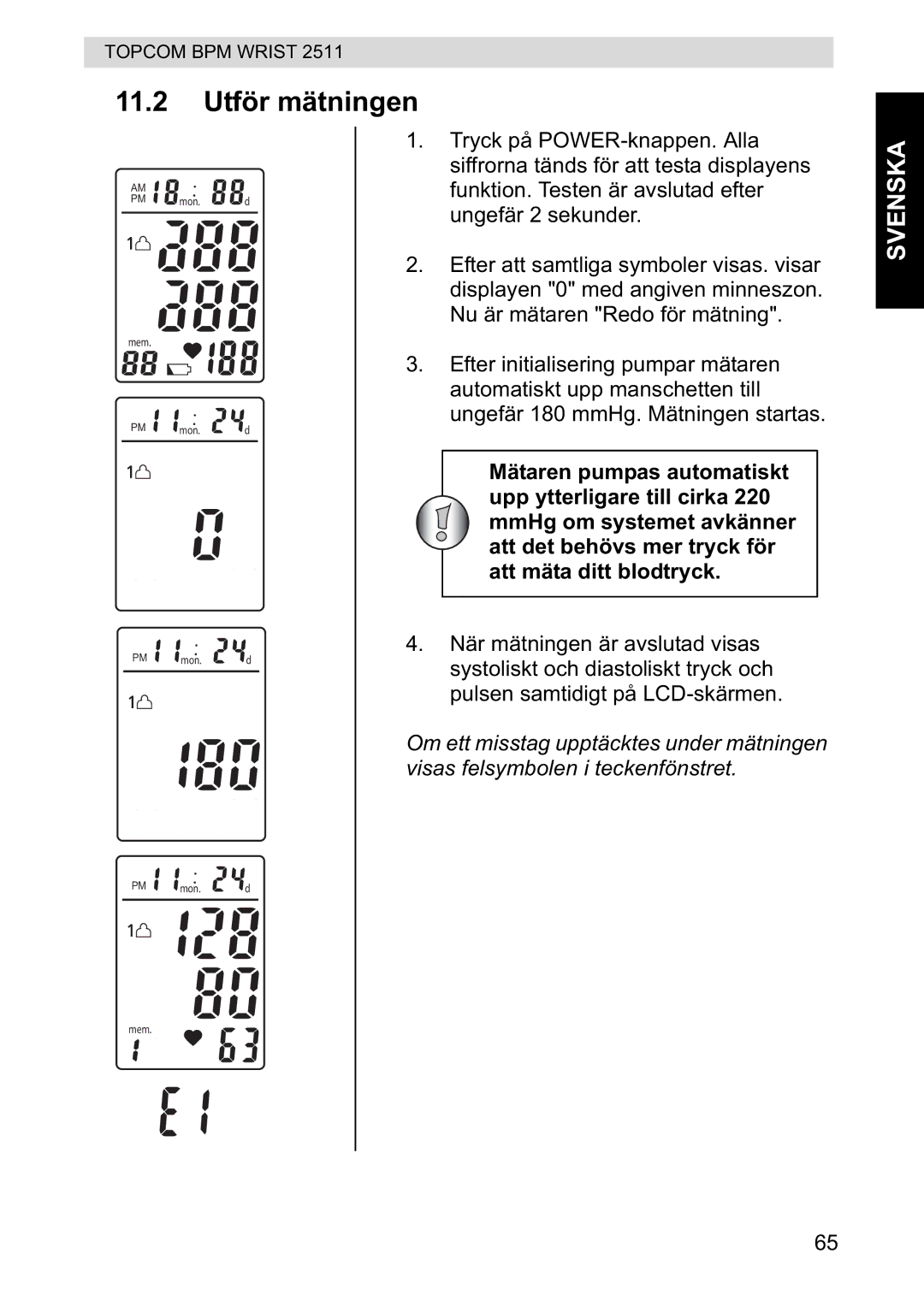 Topcom 2511 manual 11.2 Utför mätningen 