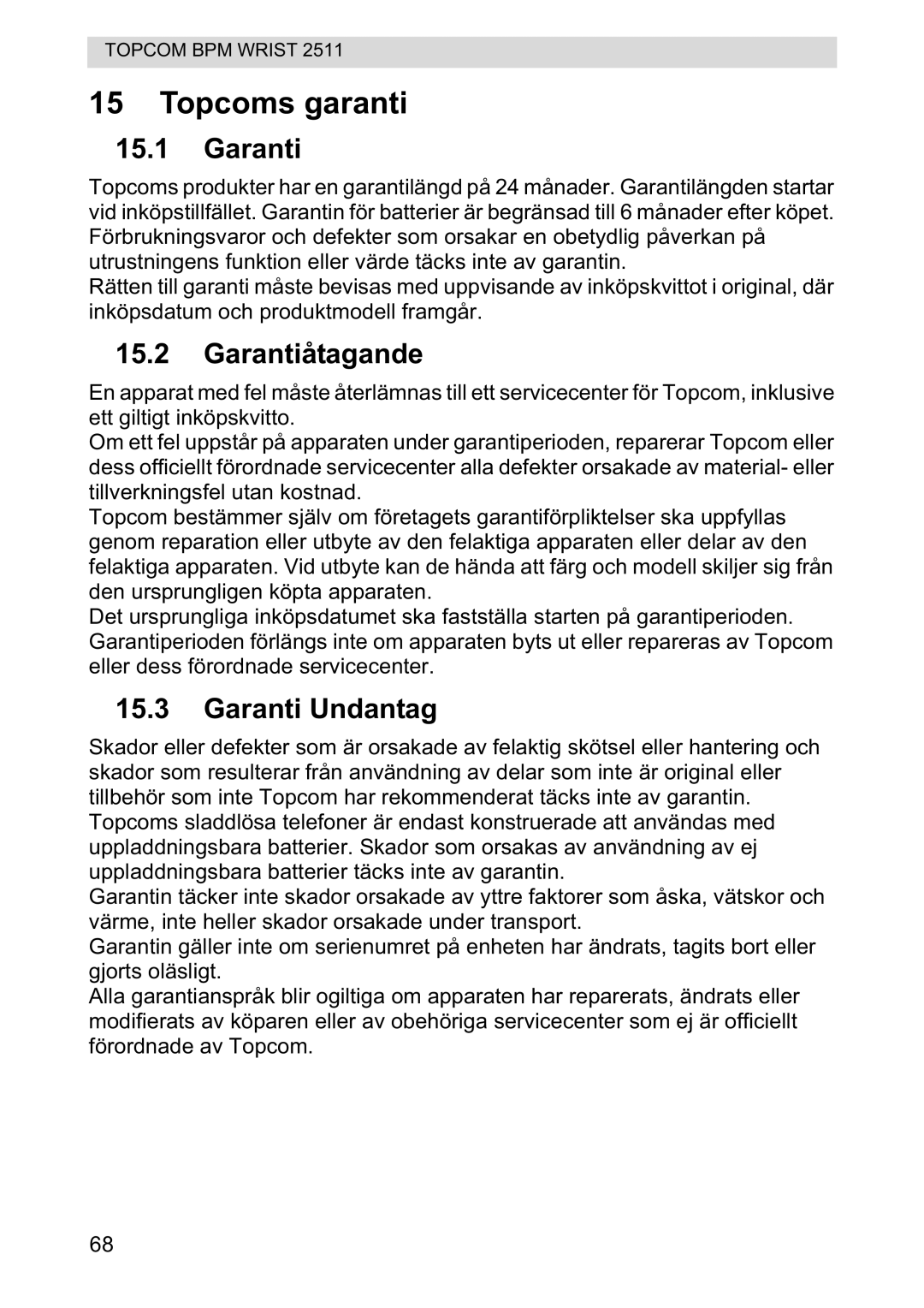 Topcom 2511 manual Topcoms garanti, Garantiåtagande, Garanti Undantag 