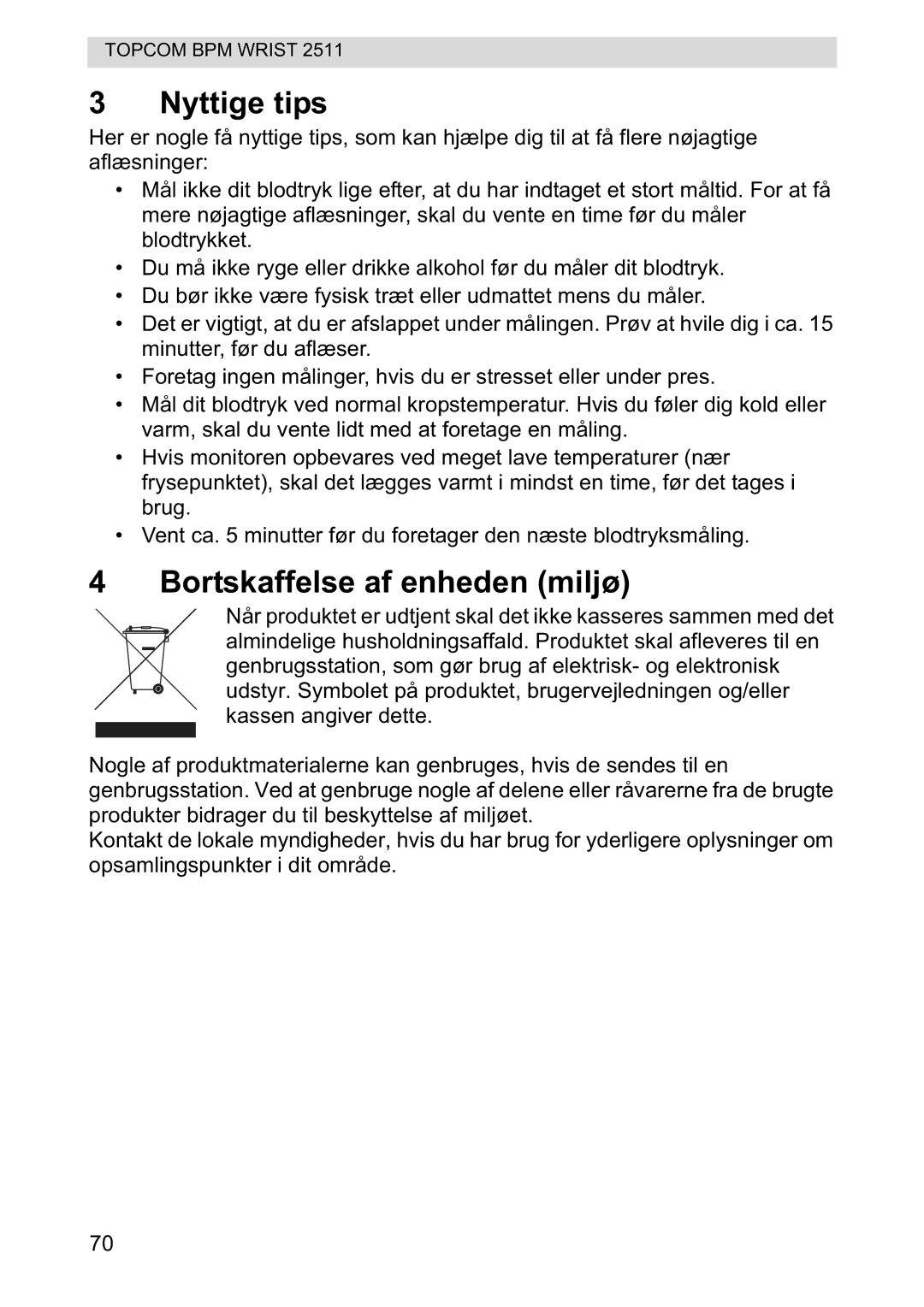 Topcom 2511 manual Nyttige tips, Bortskaffelse af enheden miljø 