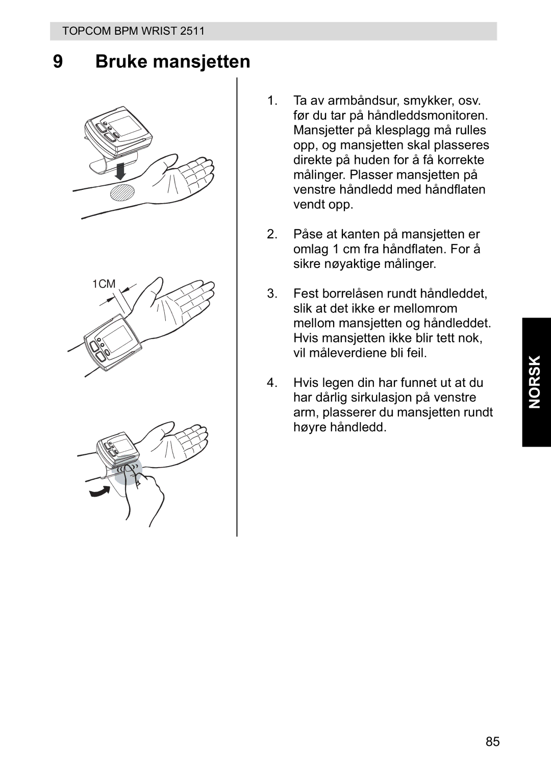 Topcom 2511 manual Bruke mansjetten 