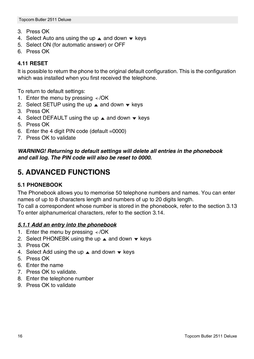 Topcom 2511 manual Advanced Functions, Phonebook, Add an entry into the phonebook 