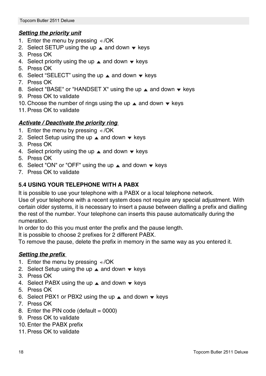 Topcom 2511 manual Setting the priority unit, Activate / Deactivate the priority ring, Using Your Telephone with a Pabx 