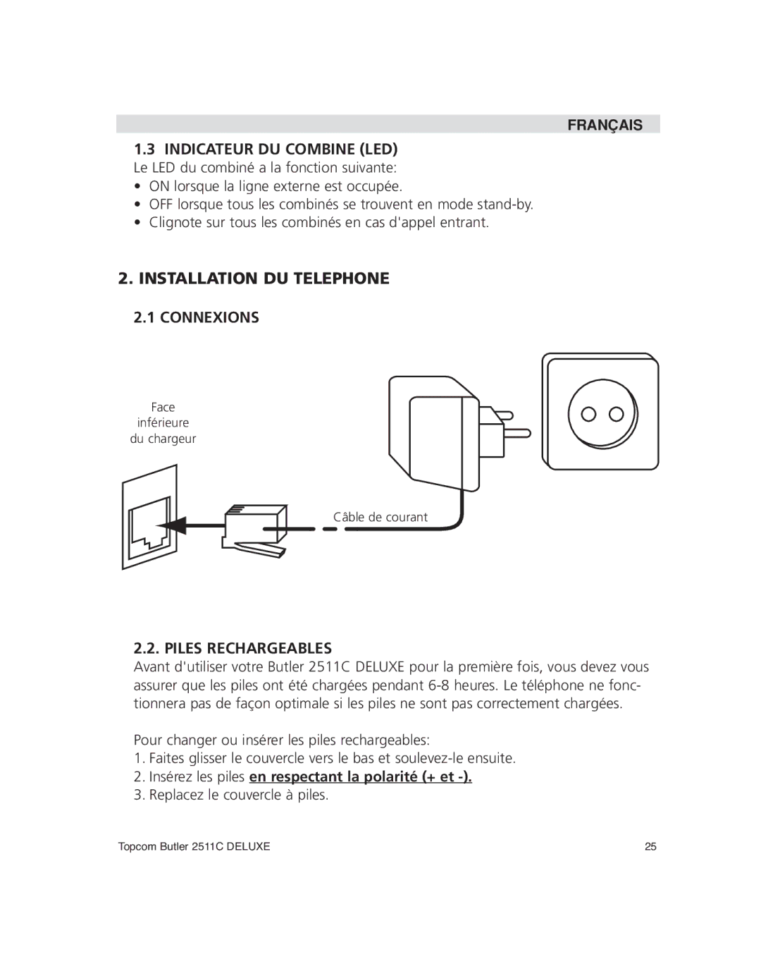 Topcom 2511C Installation DU Telephone Connexions, Piles Rechargeables, Insérez les piles en respectant la polarité + et 