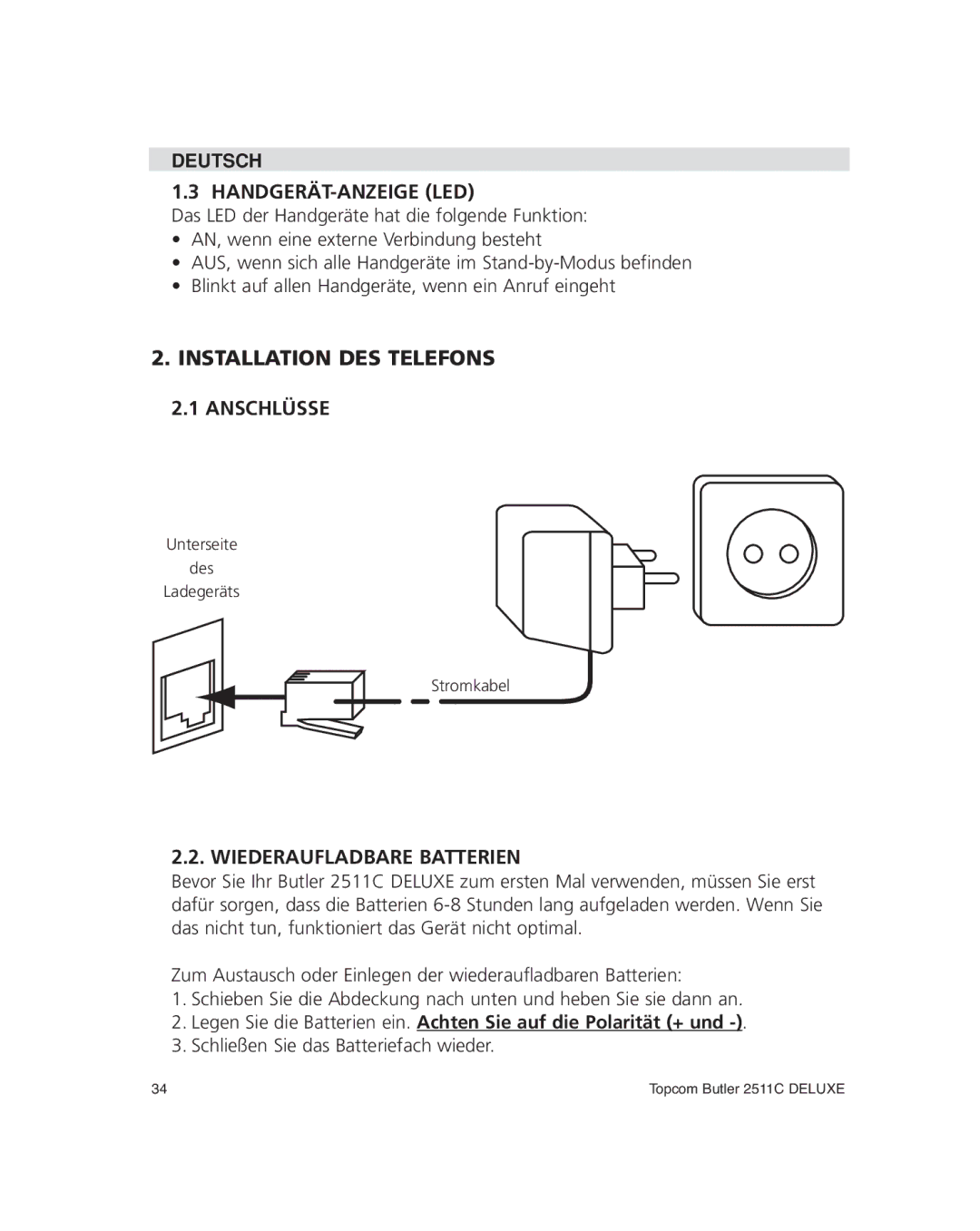 Topcom 2511C manual Handgerät-Anzeige Led, Installation DES Telefons Anschlüsse, Wiederaufladbare Batterien 