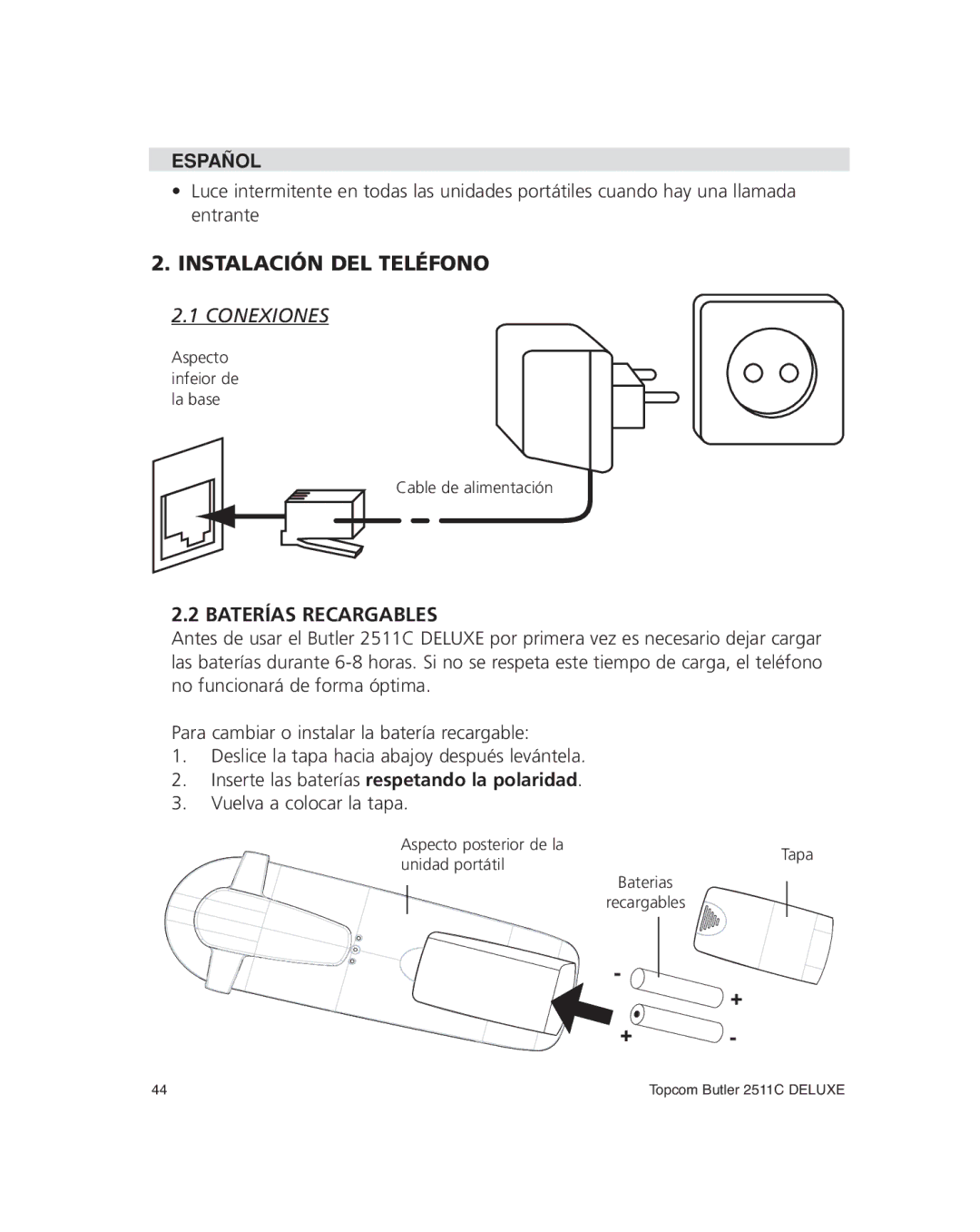 Topcom 2511C manual Instalación DEL Teléfono, Baterías Recargables, Inserte las baterías respetando la polaridad 