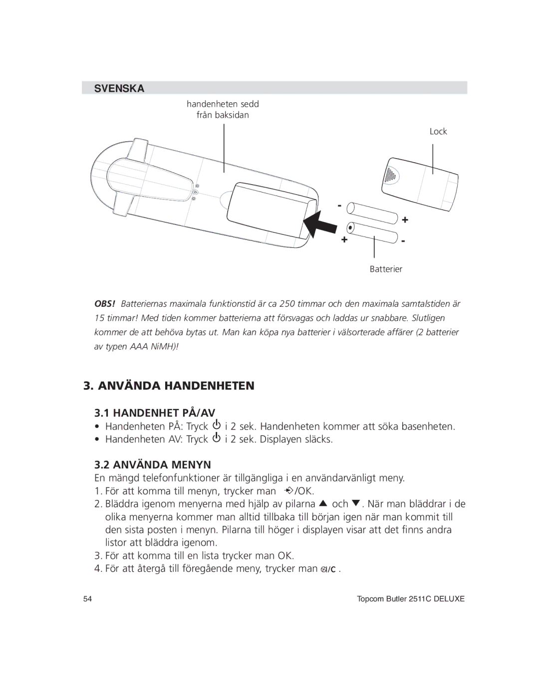 Topcom 2511C manual Använda Handenheten Handenhet PÅ/AV, Använda Menyn 