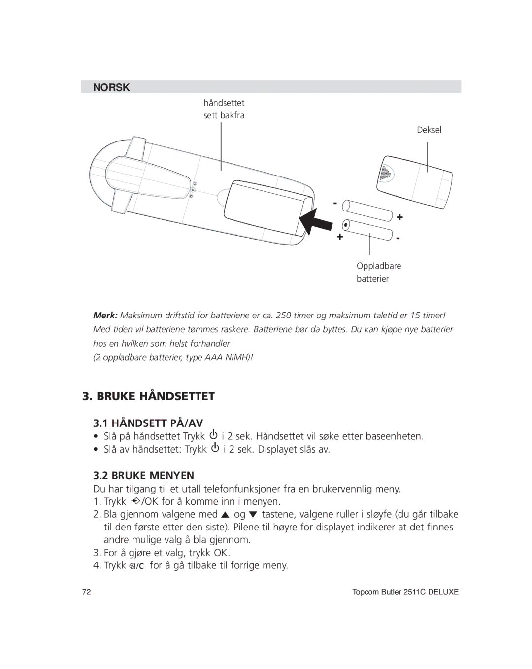 Topcom 2511C manual Bruke Håndsettet Håndsett PÅ/AV, Bruke Menyen 